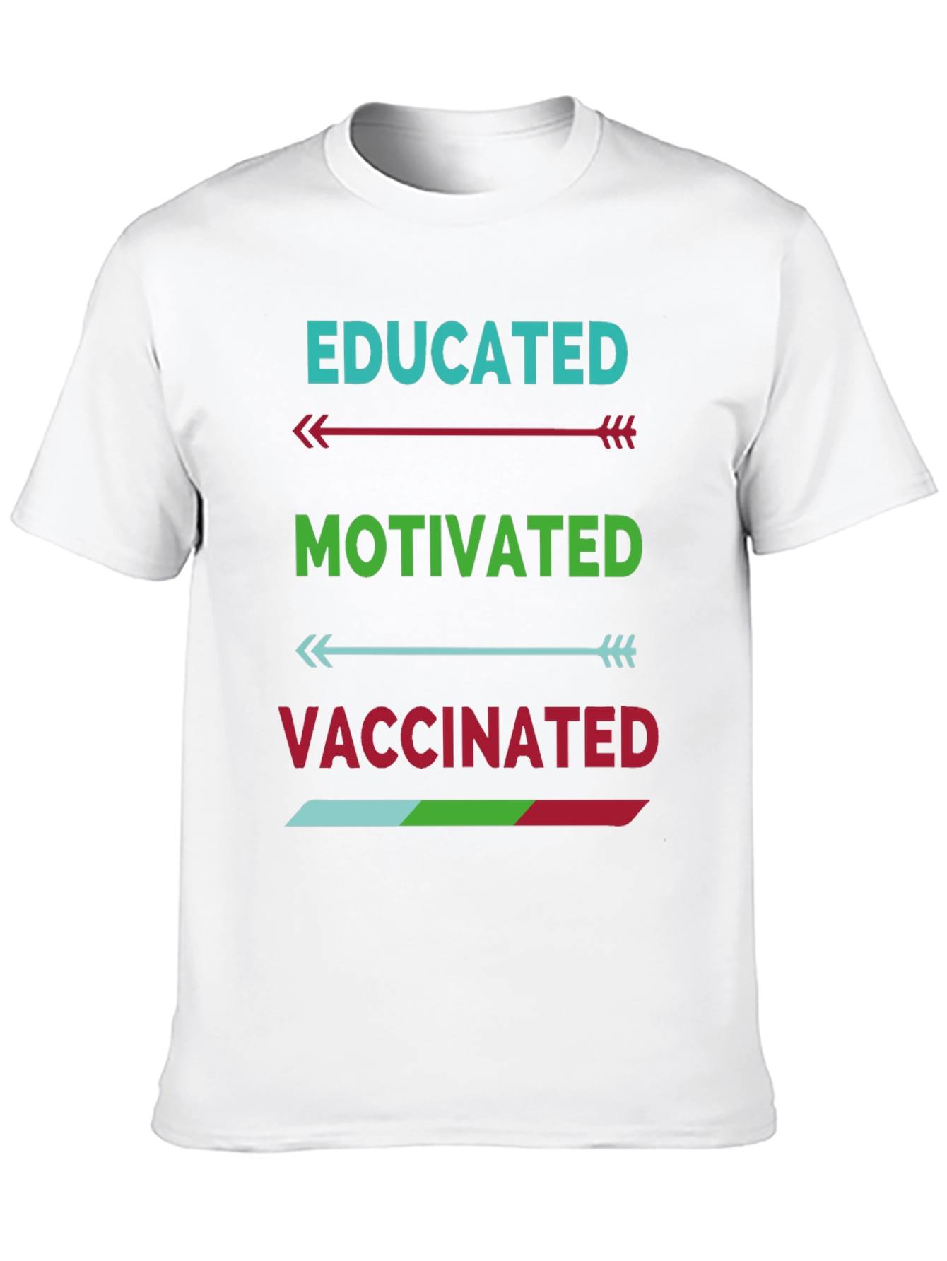 Educated Motivated Vaccinated T-Shirt