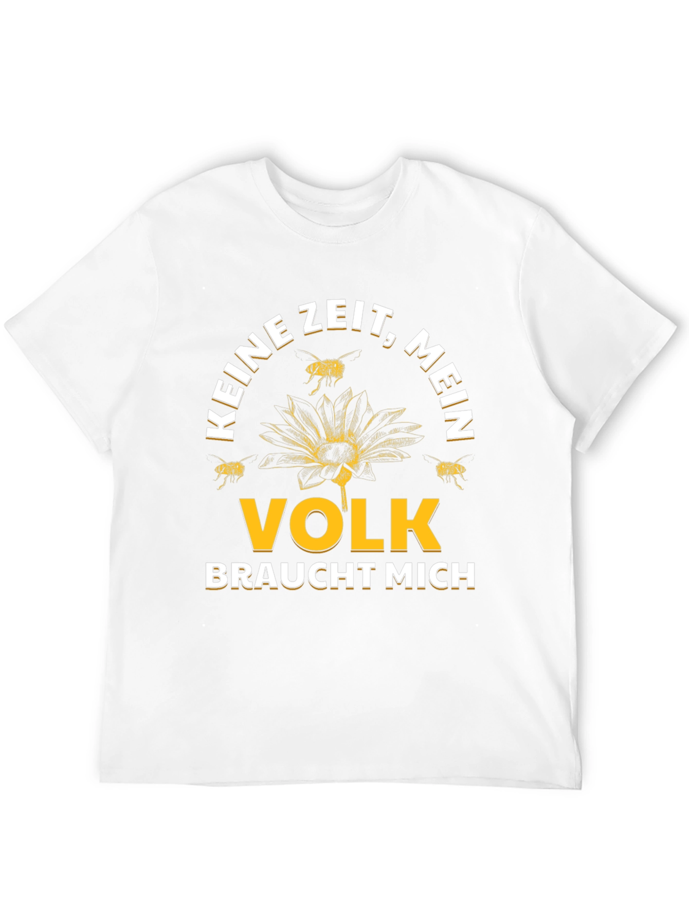 Keine Zeit Mein Volk Braucht Mich T-Shirt