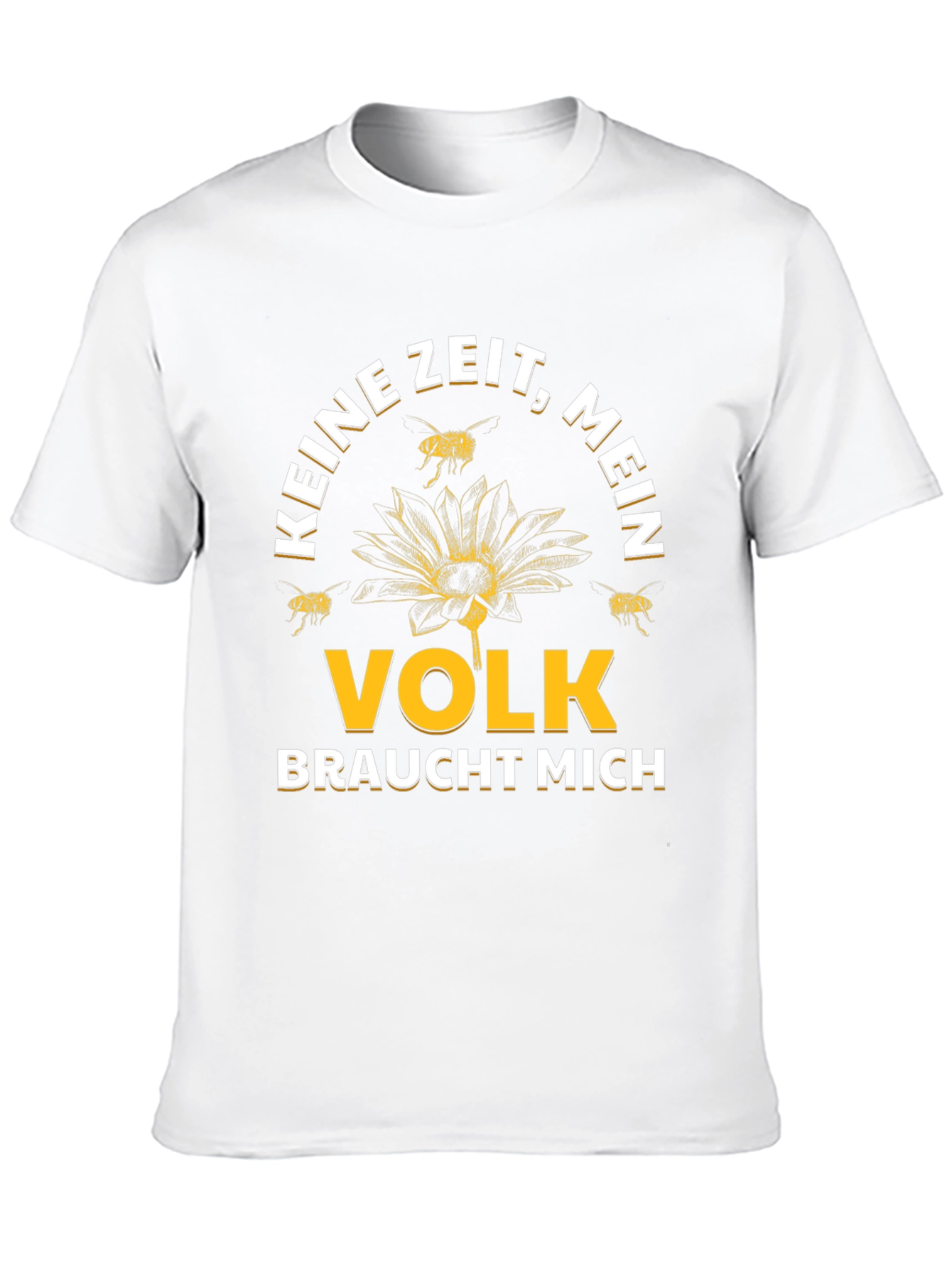 Keine Zeit Mein Volk Braucht Mich T-Shirt