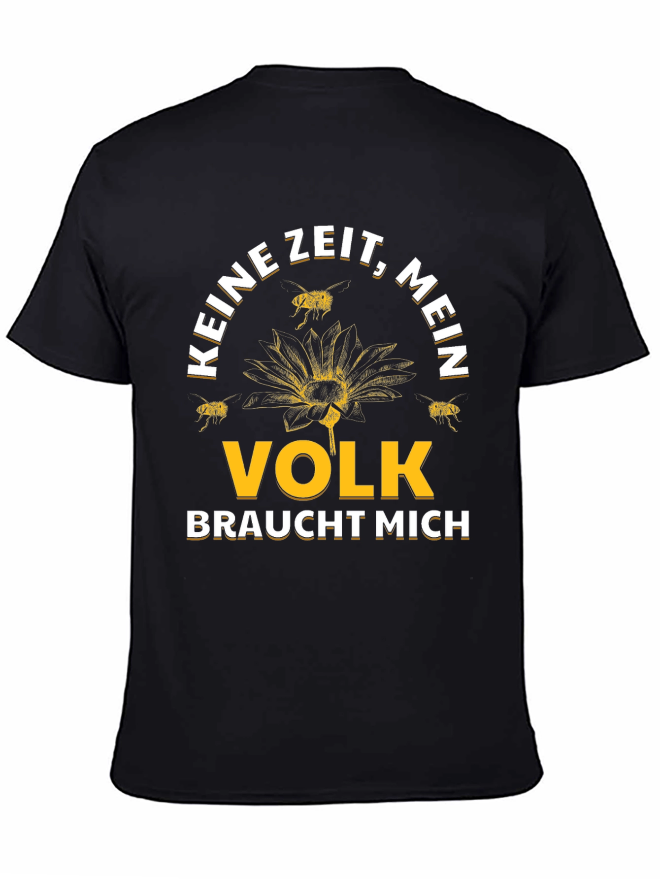 Keine Zeit Mein Volk Braucht Mich T-Shirt
