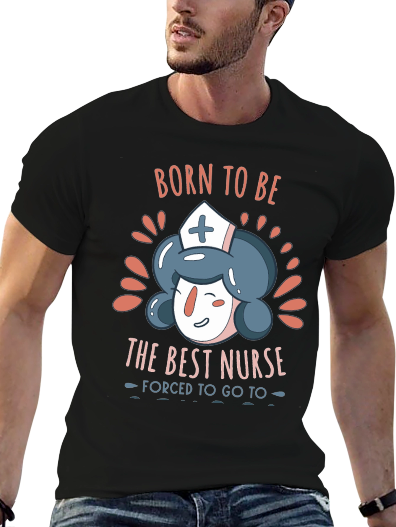 Born To Be The Best Nurse T-Shirt
