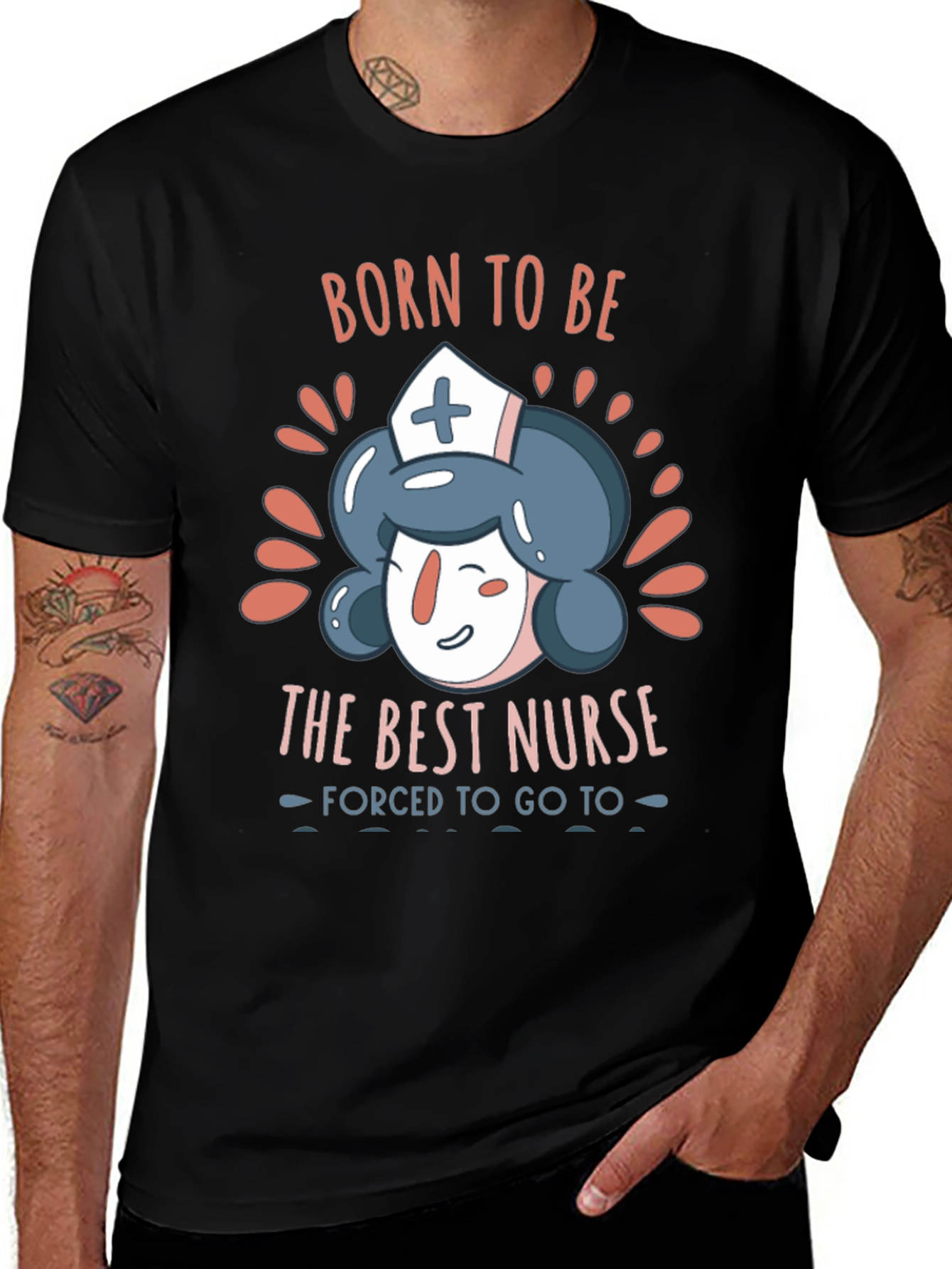 Born To Be The Best Nurse T-Shirt