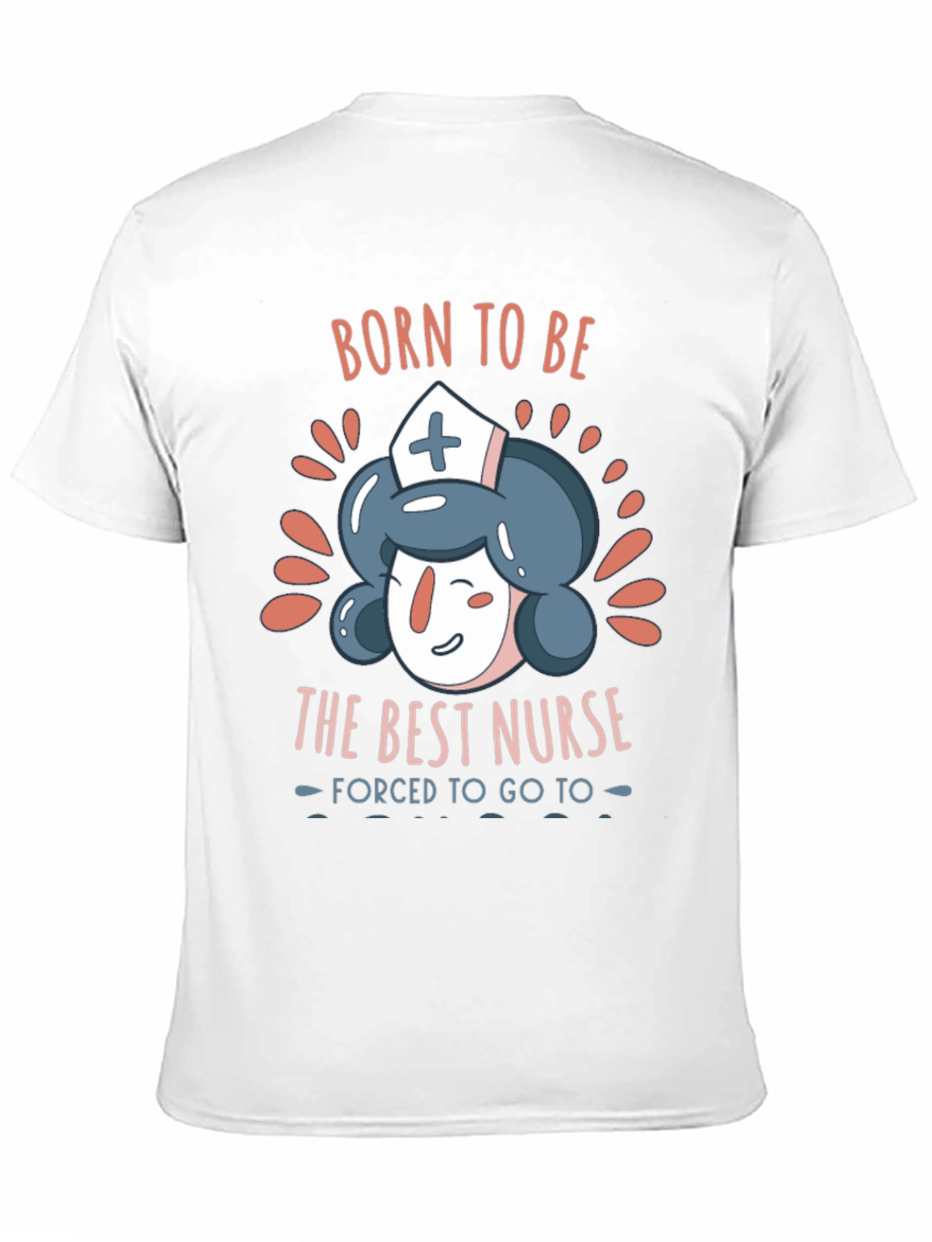 Born To Be The Best Nurse T-Shirt