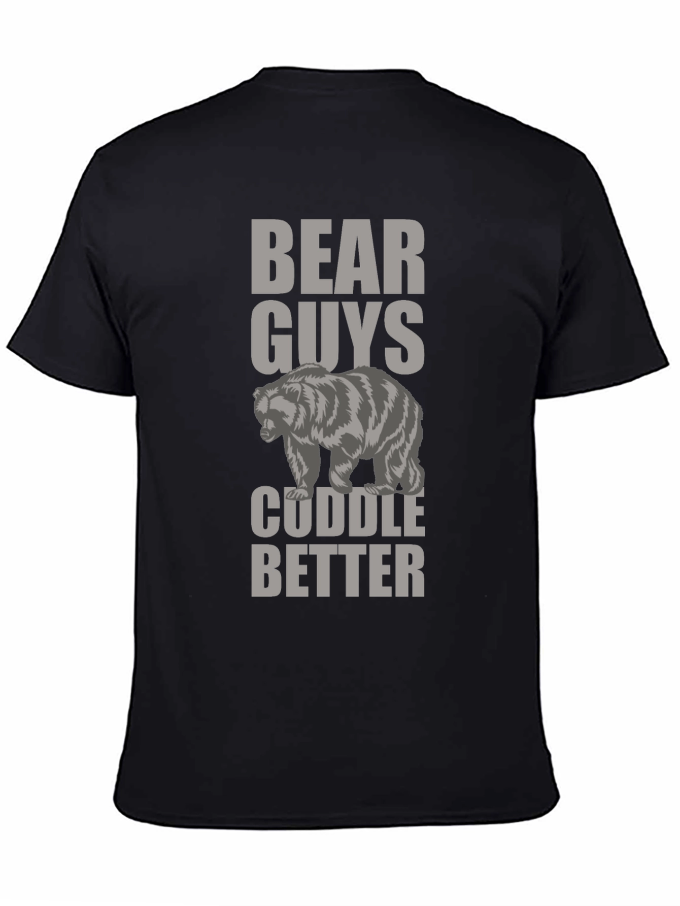 Bear Guys Cuddle Better T-Shirt Novelty Tee