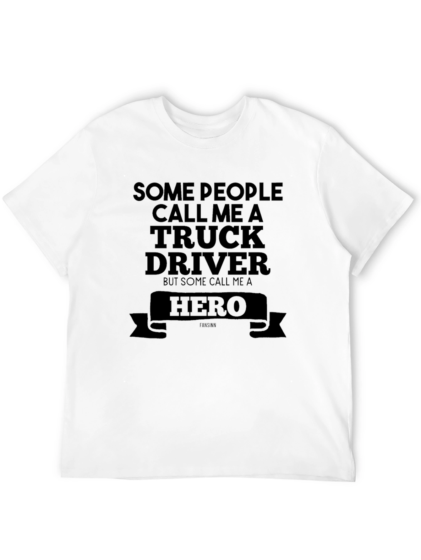 Truck Driver Hero T-Shirt - Black