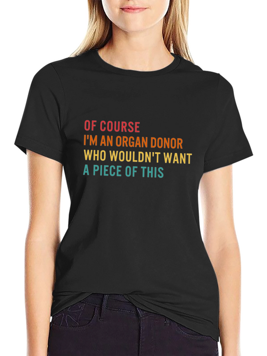 Organ Donor T-Shirt - Humorous Graphic Tee