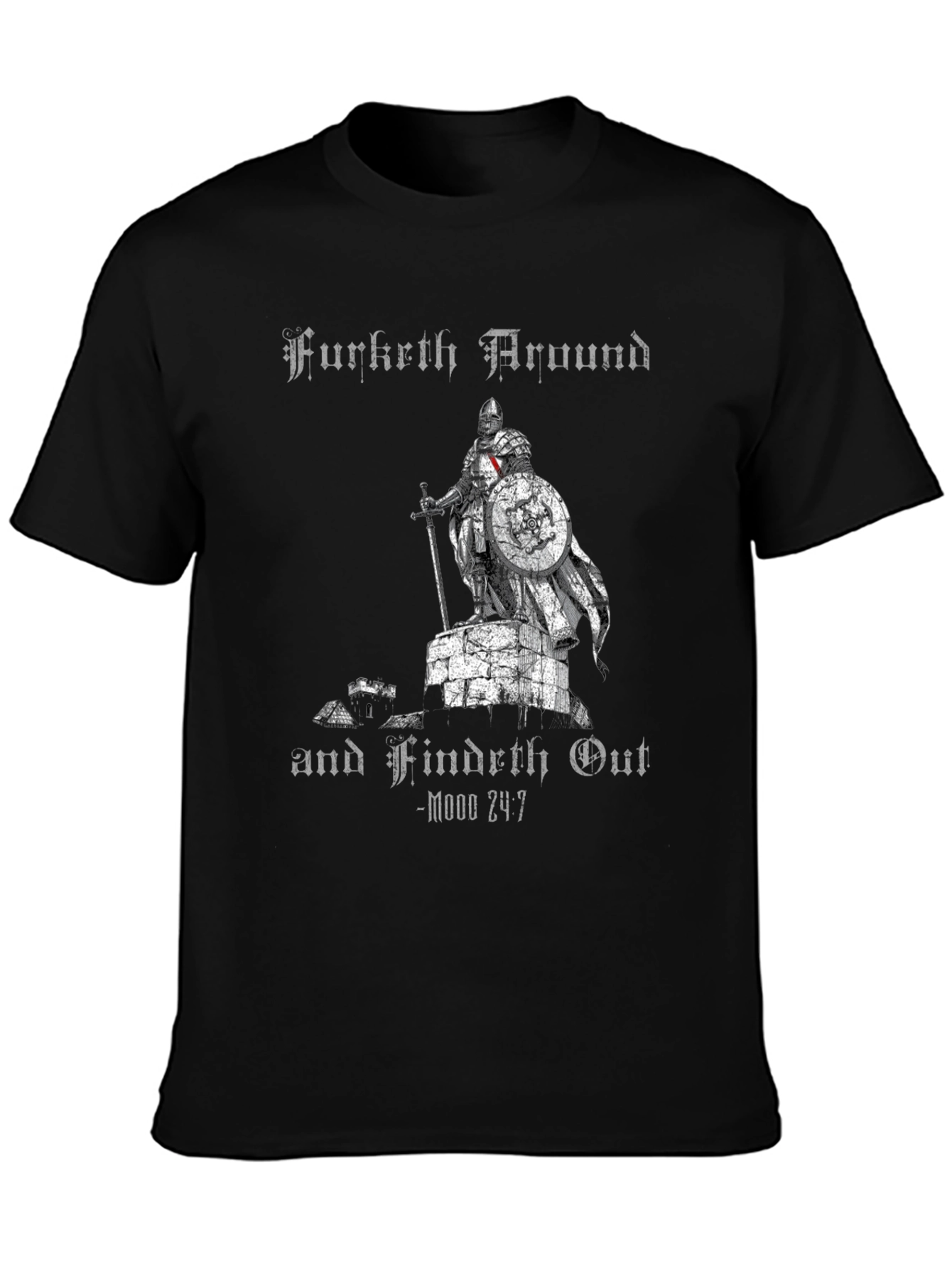 Furktth Around and Findth Out Black T-Shirt