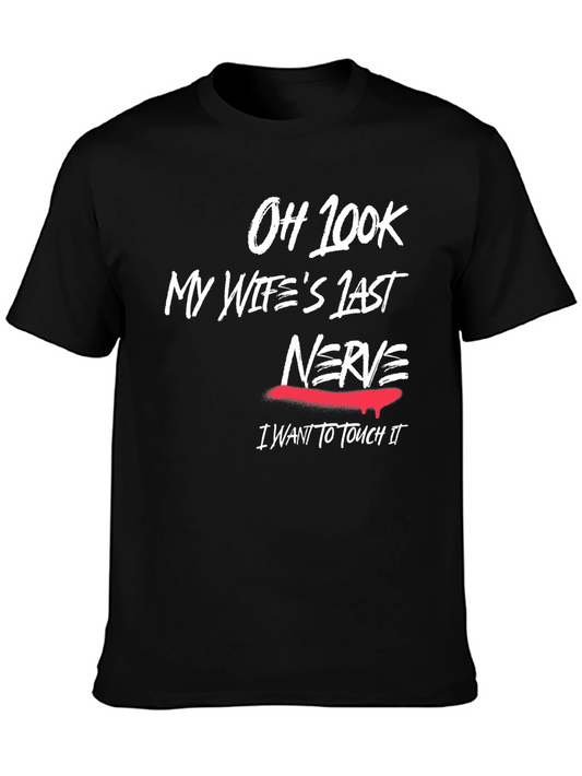 Humorous My Wifes Last Nerve Graphic T-Shirt