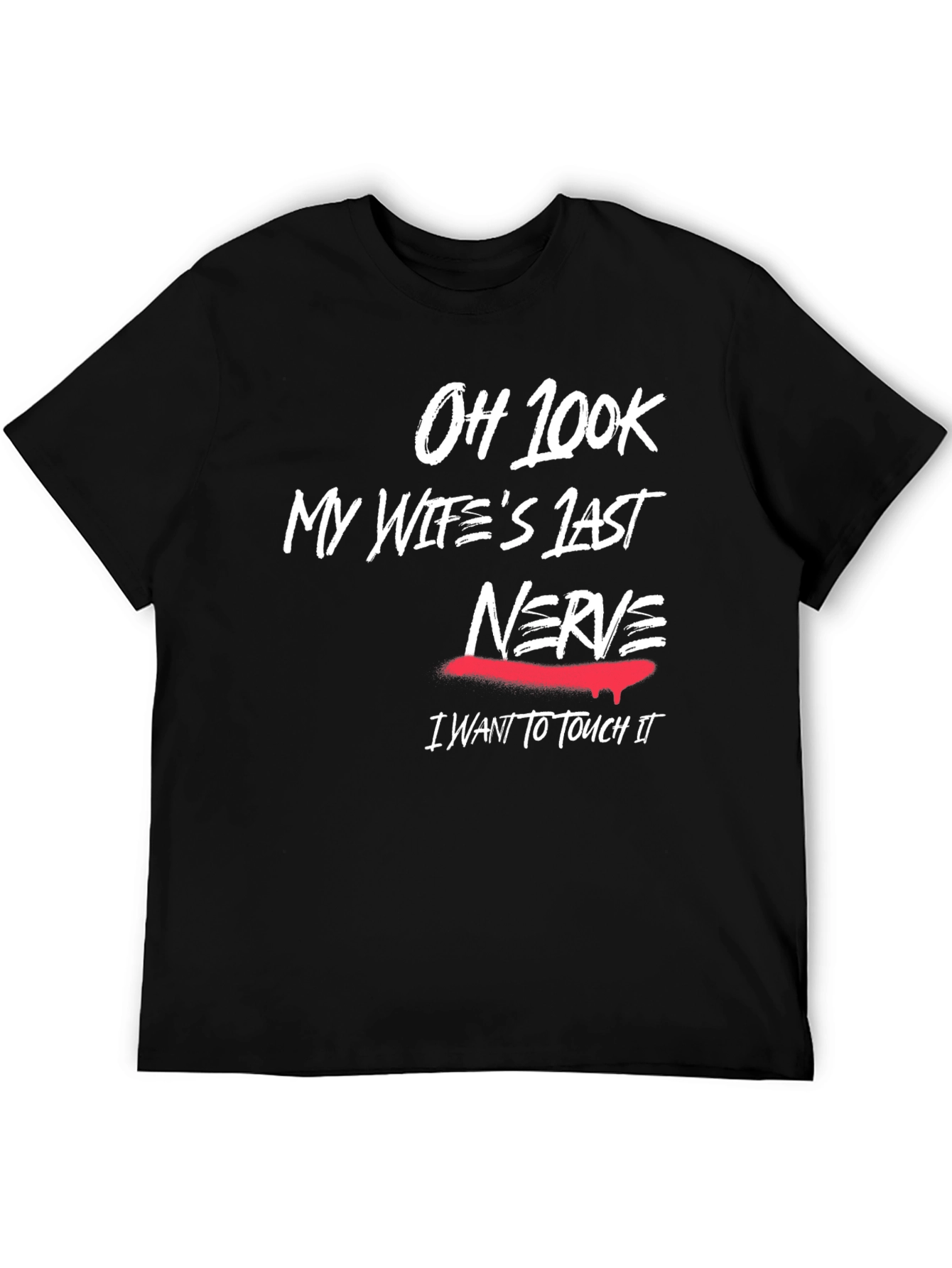 Humorous My Wifes Last Nerve Graphic T-Shirt