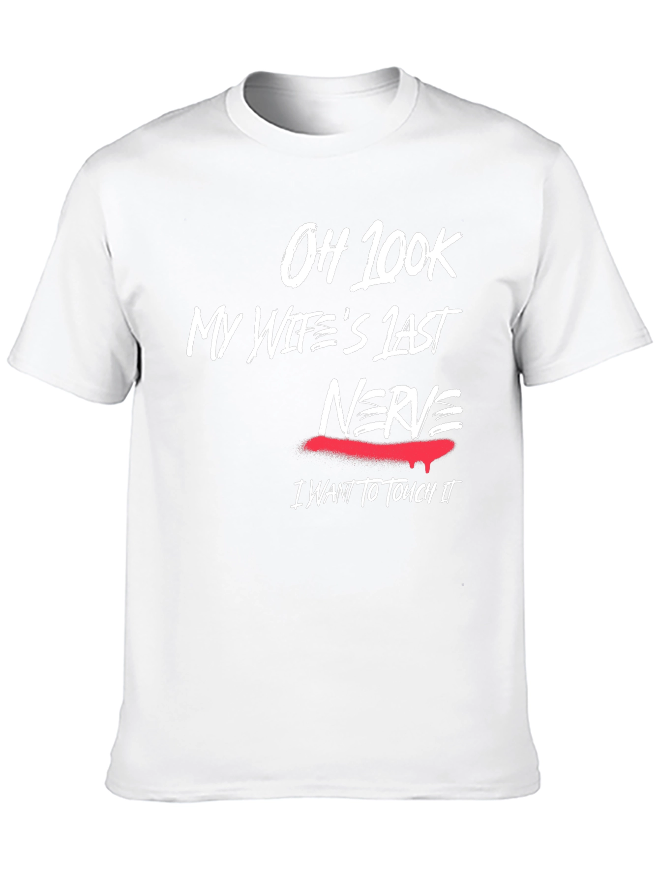 Humorous My Wifes Last Nerve Graphic T-Shirt