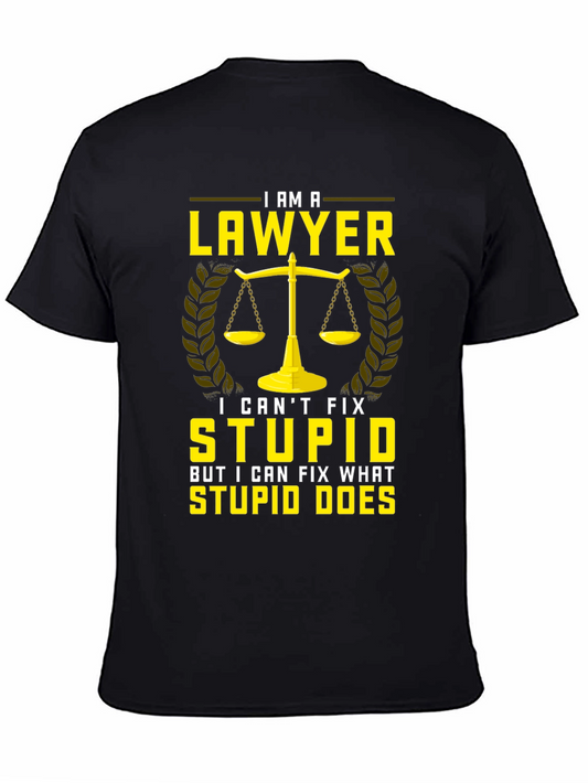 Lawyer T-Shirt - I Cant Fix Stupid