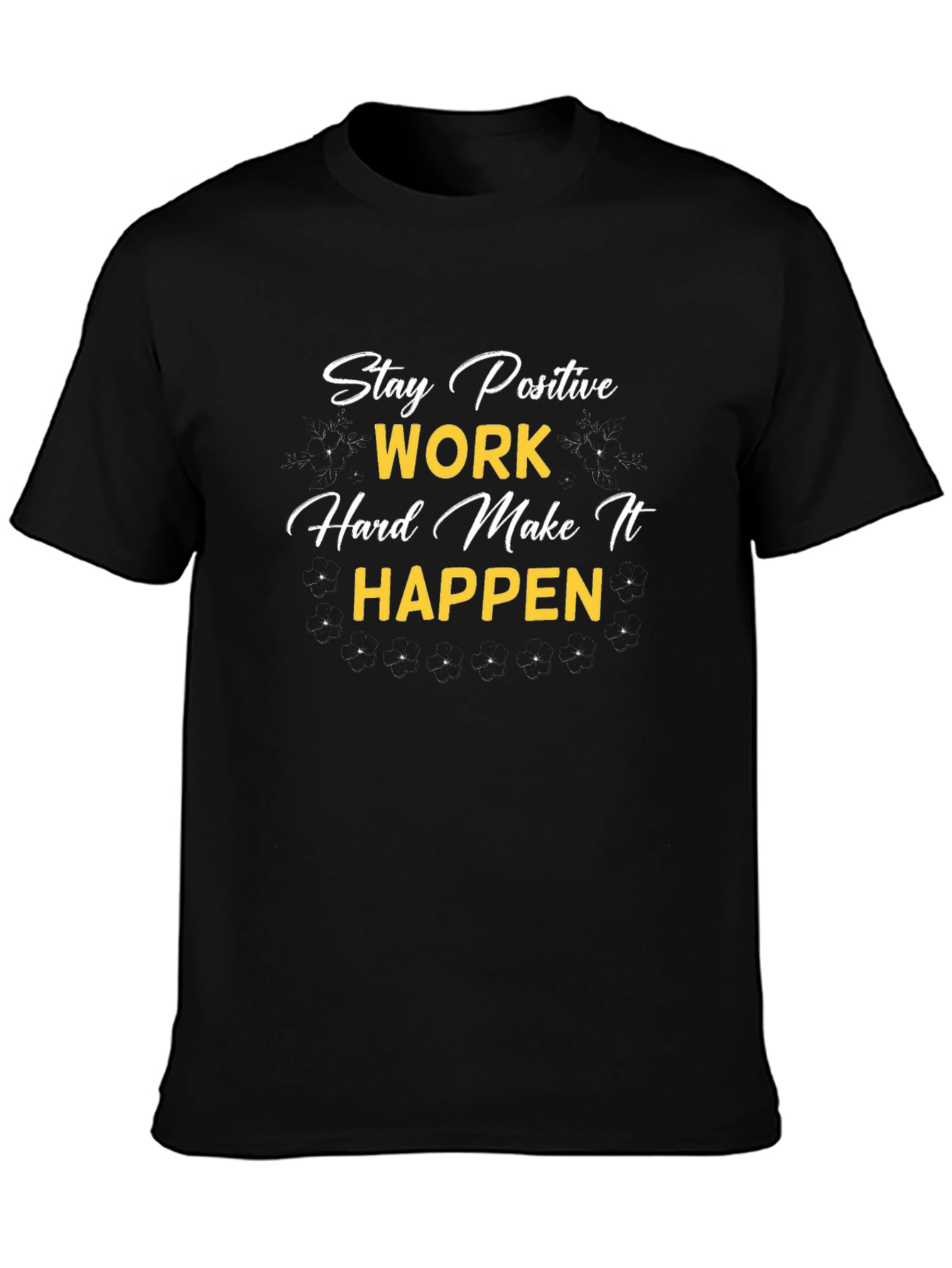 Motivational Stay Positive Graphic T-Shirt - Black