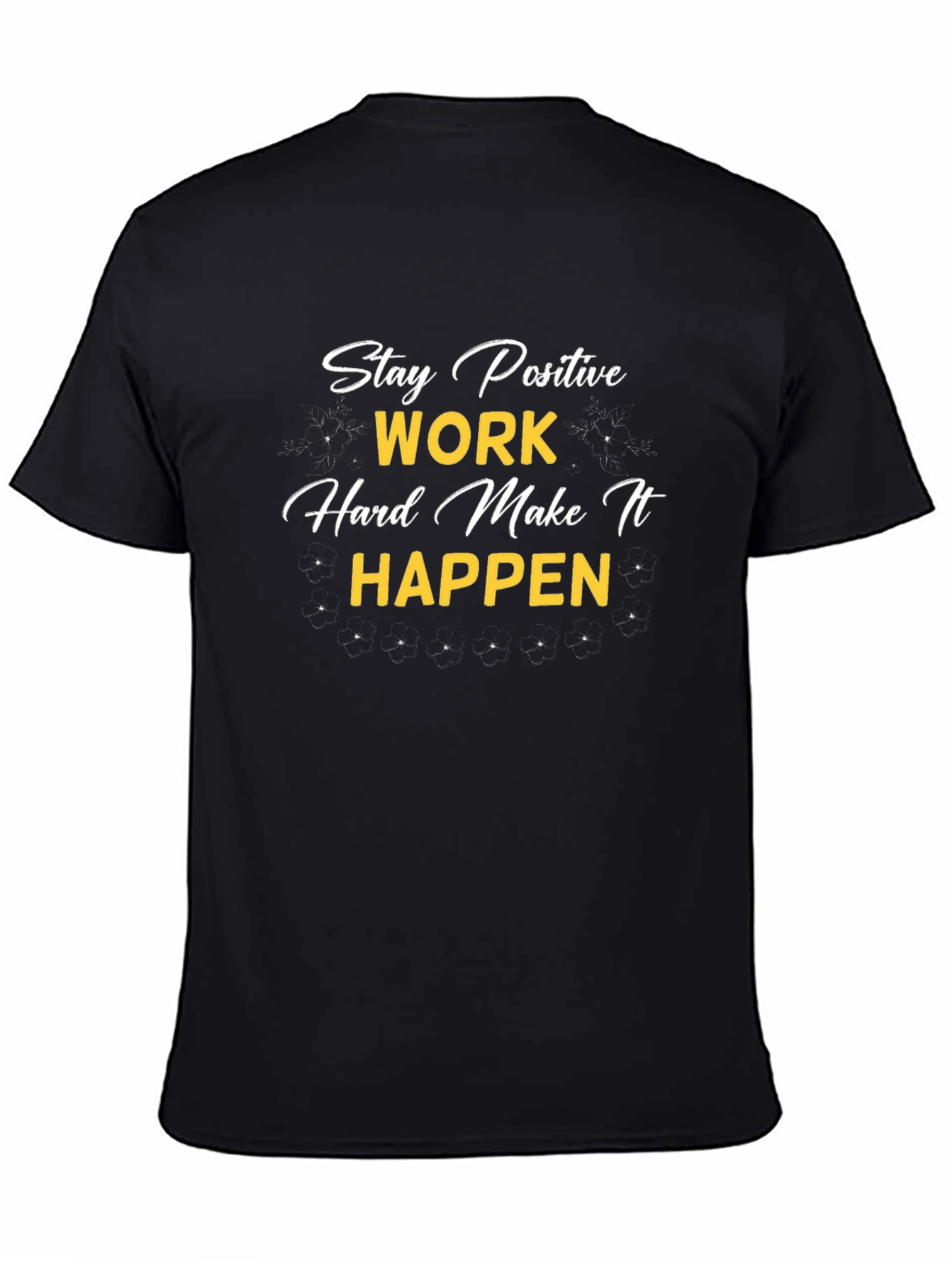 Motivational Stay Positive Graphic T-Shirt - Black