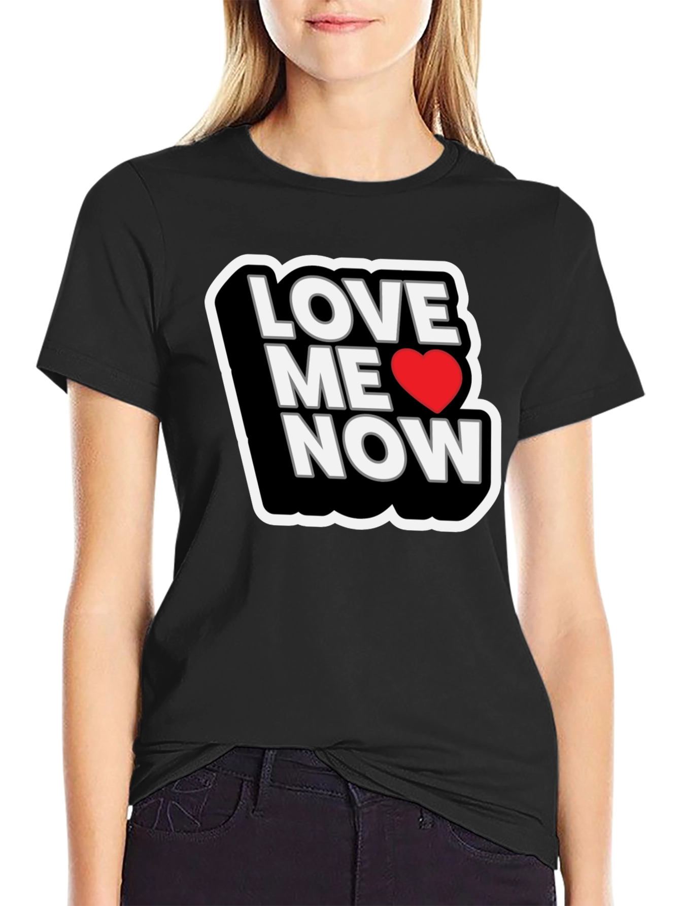 Love Me Now Black T-Shirt