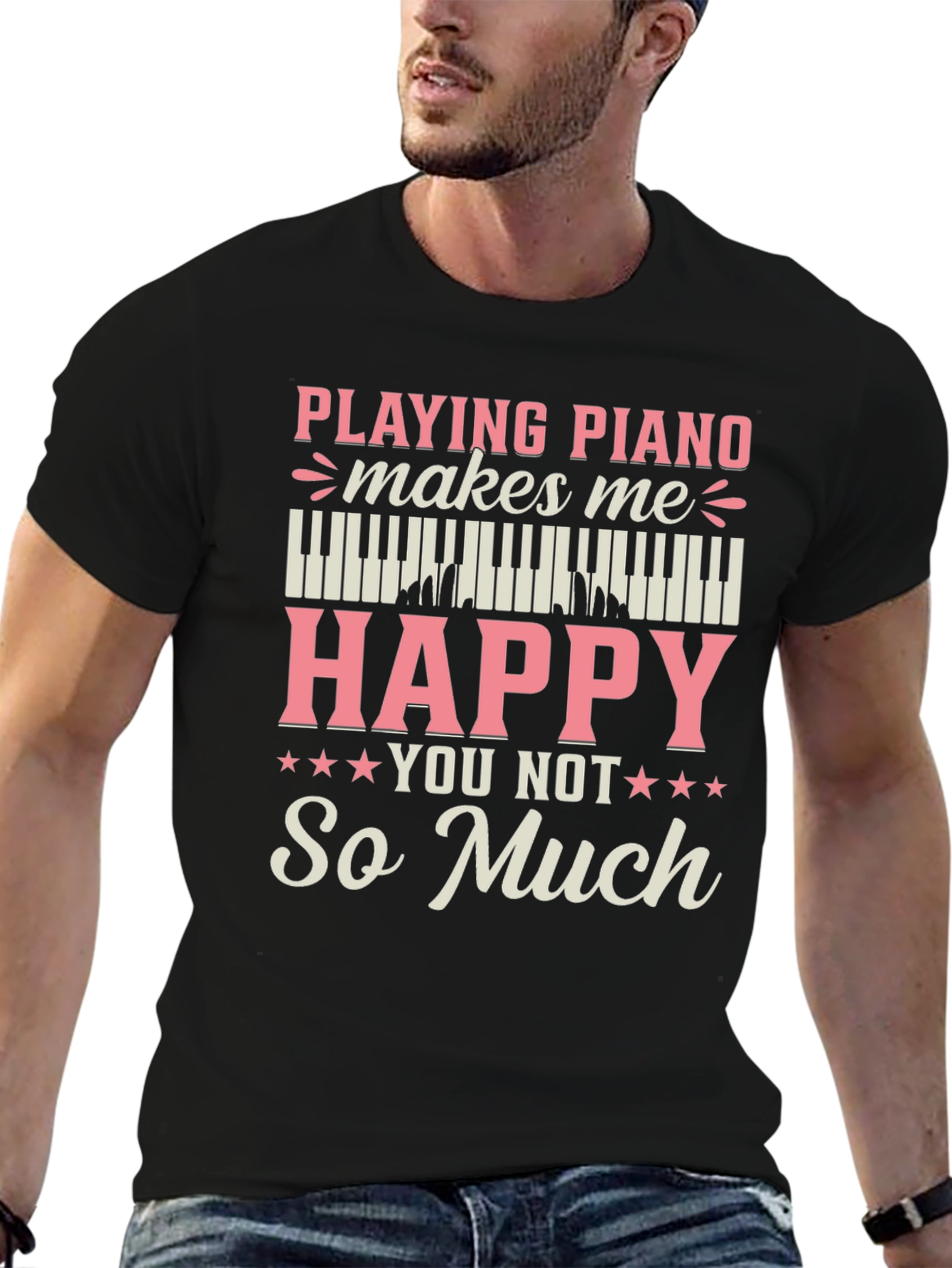Piano Lover T-Shirt - Playing Piano Makes Me Happy