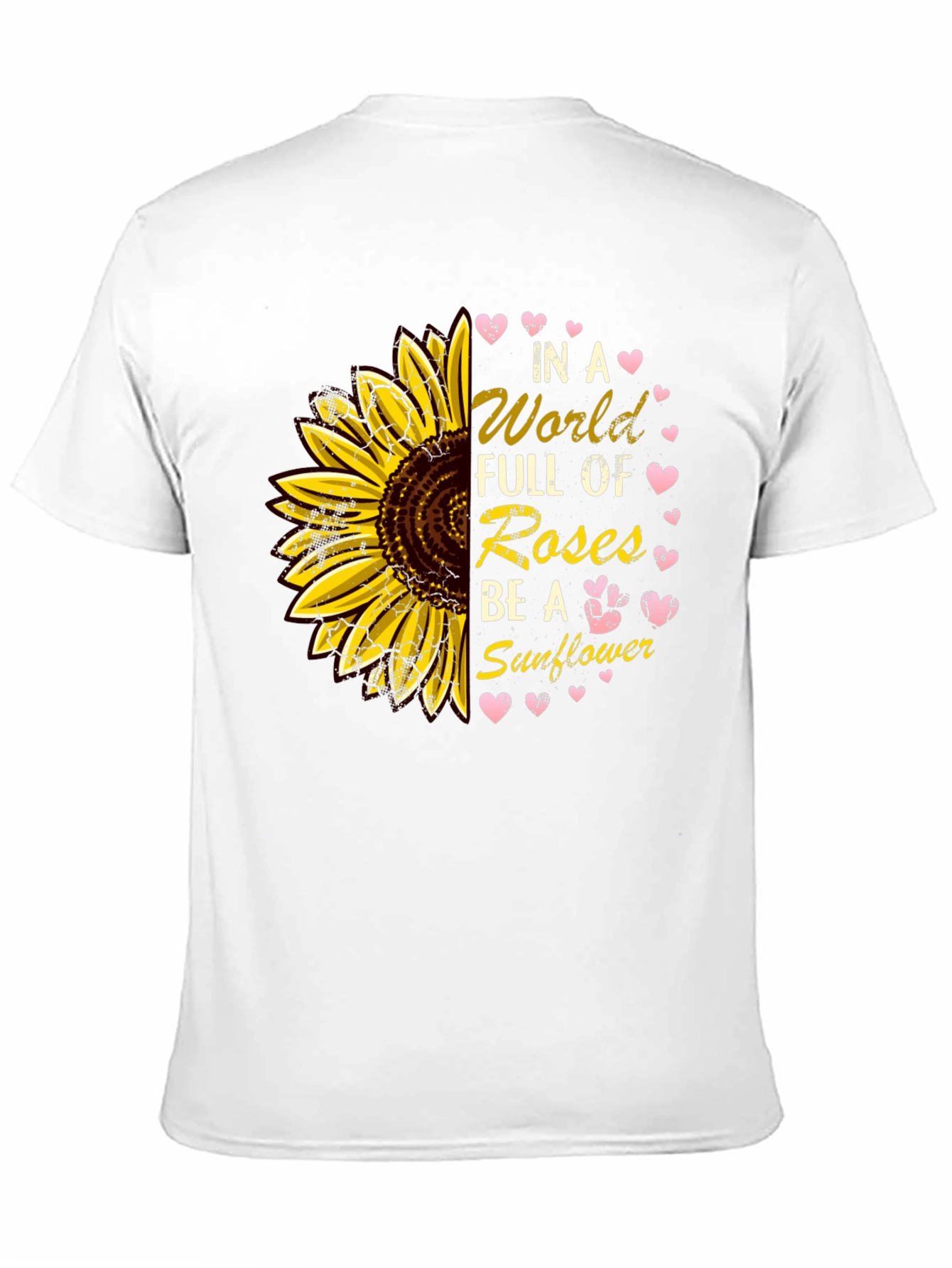 Sunflower T-Shirt - Be a Sunflower