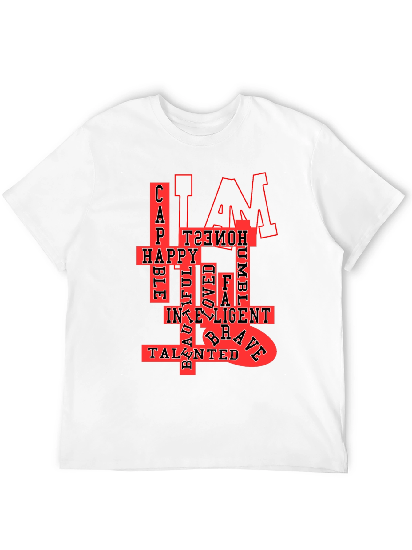 I AM T-Shirt: Confident Happy & Talented