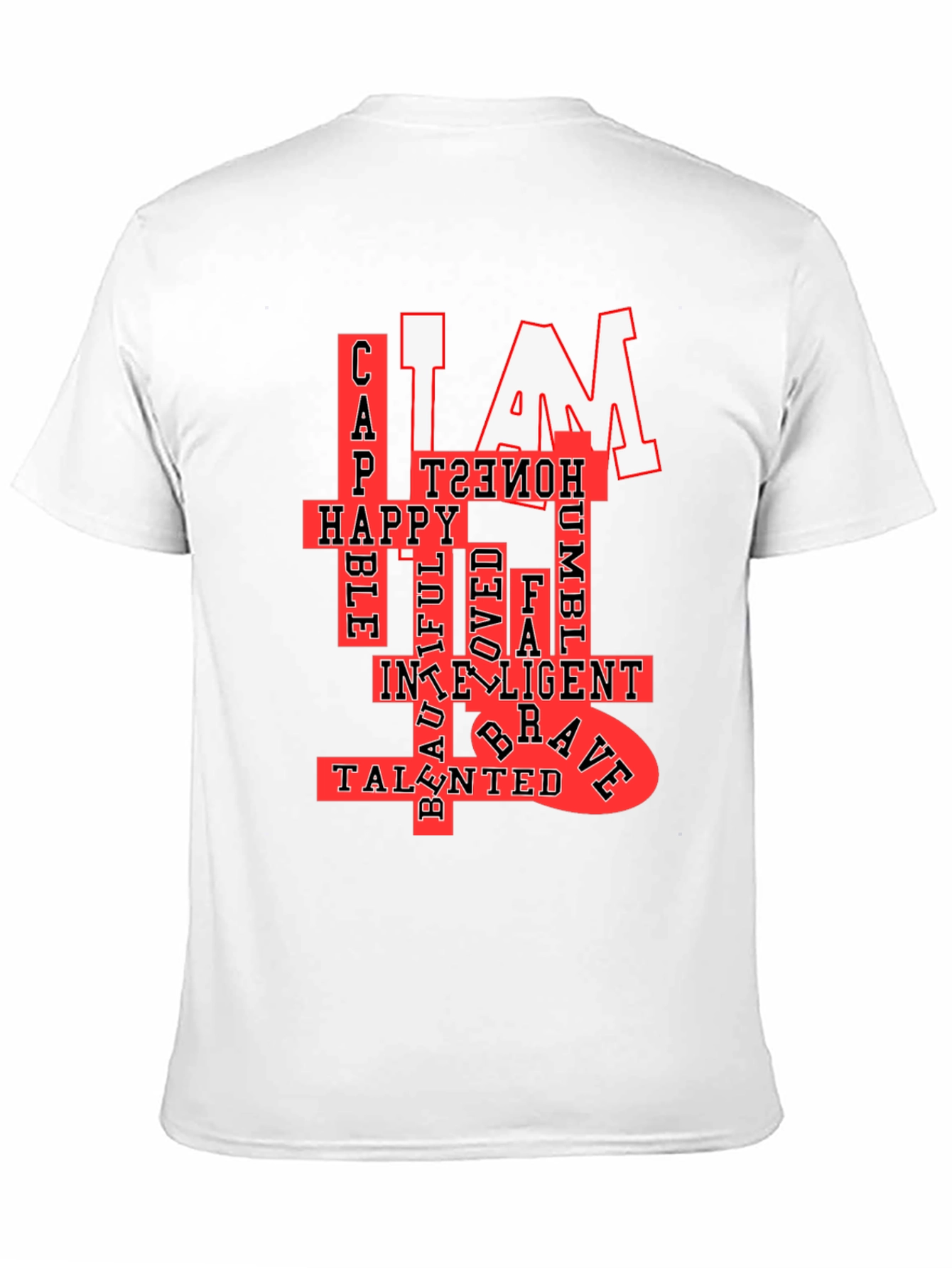 I AM T-Shirt: Confident Happy & Talented