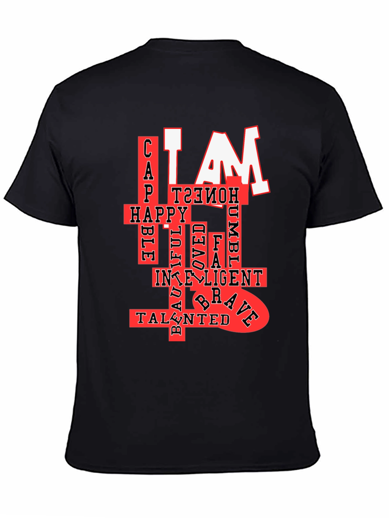 I AM T-Shirt: Confident Happy & Talented