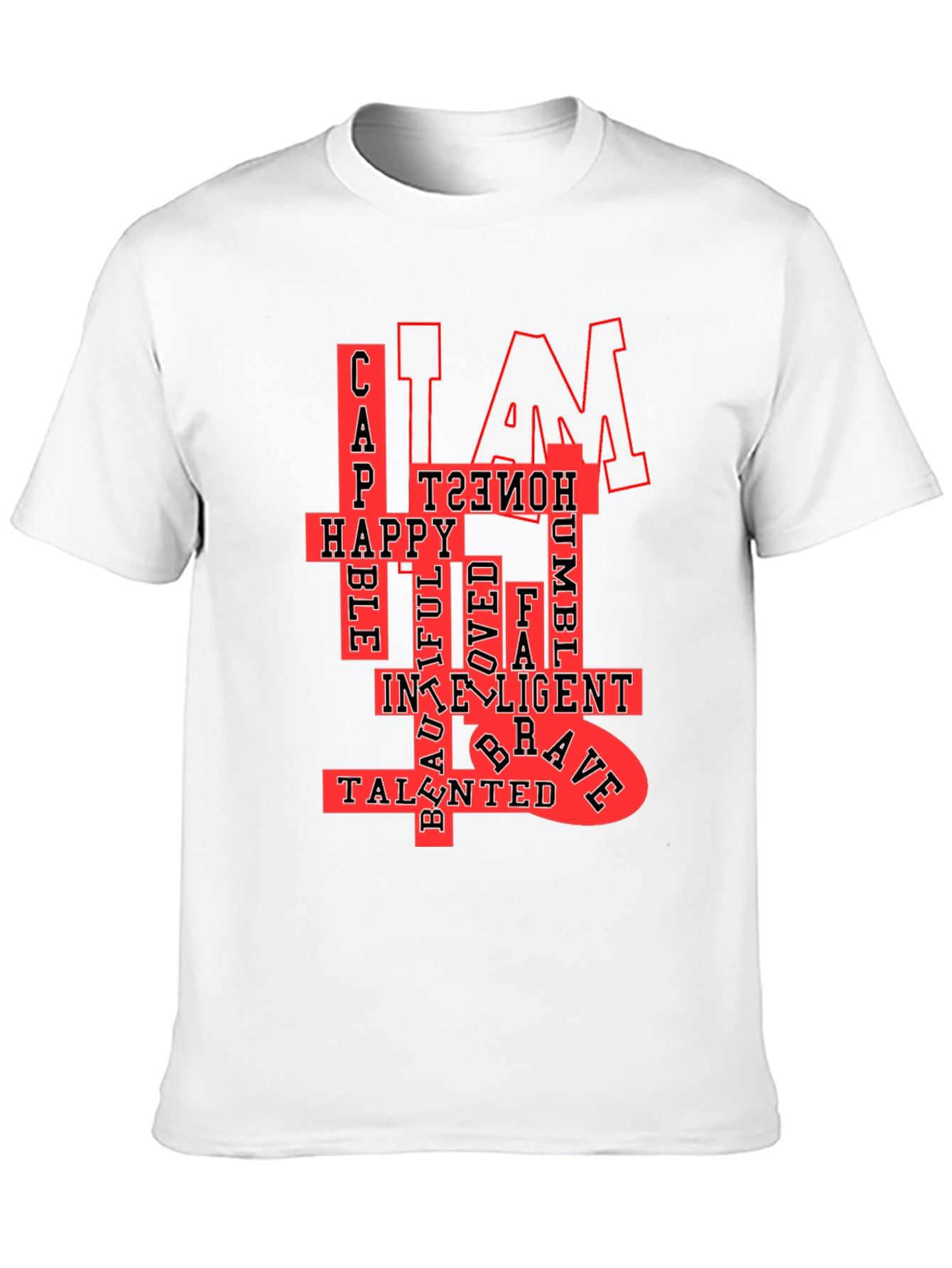 I AM T-Shirt: Confident Happy & Talented