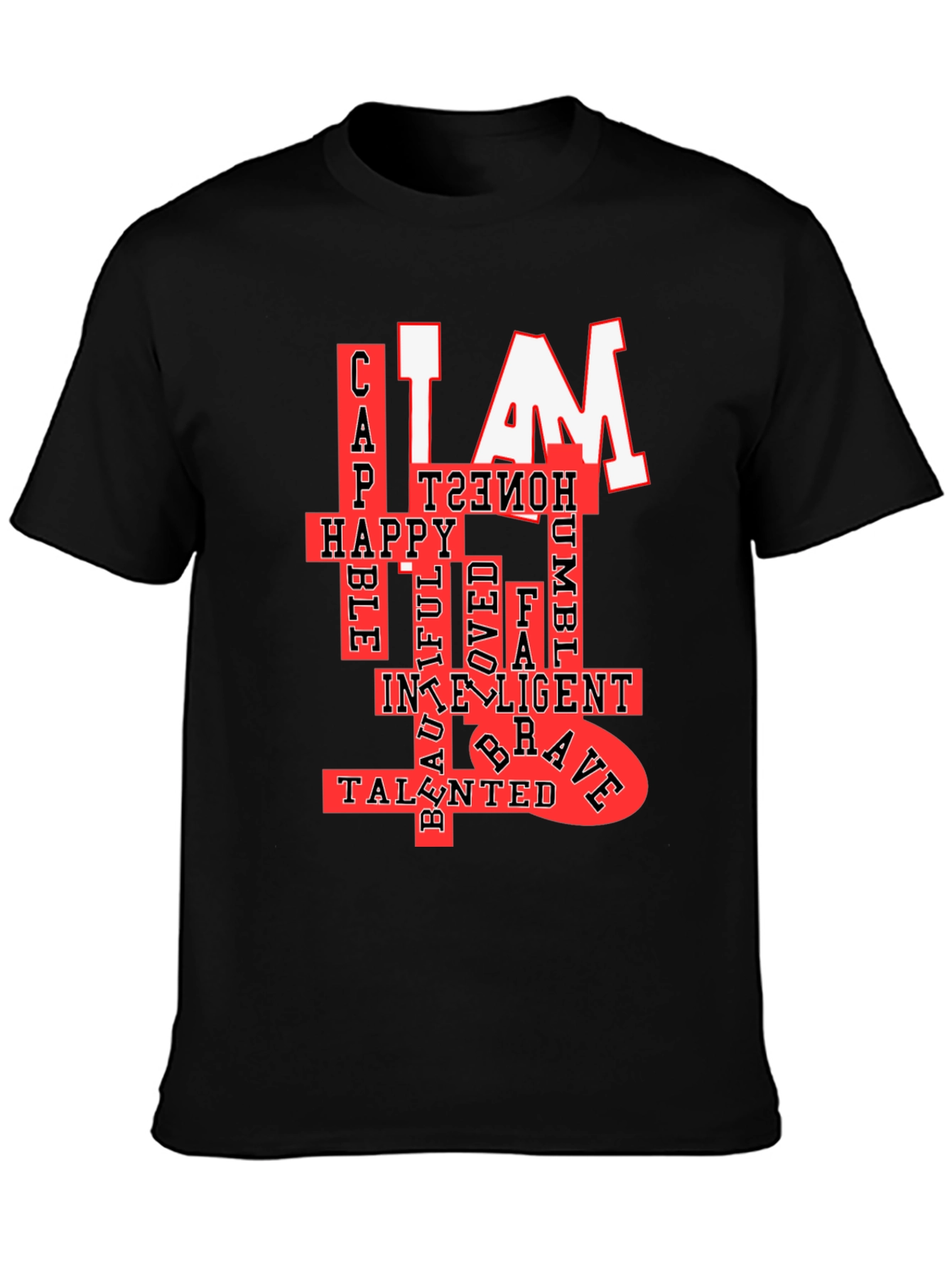 I AM T-Shirt: Confident Happy & Talented