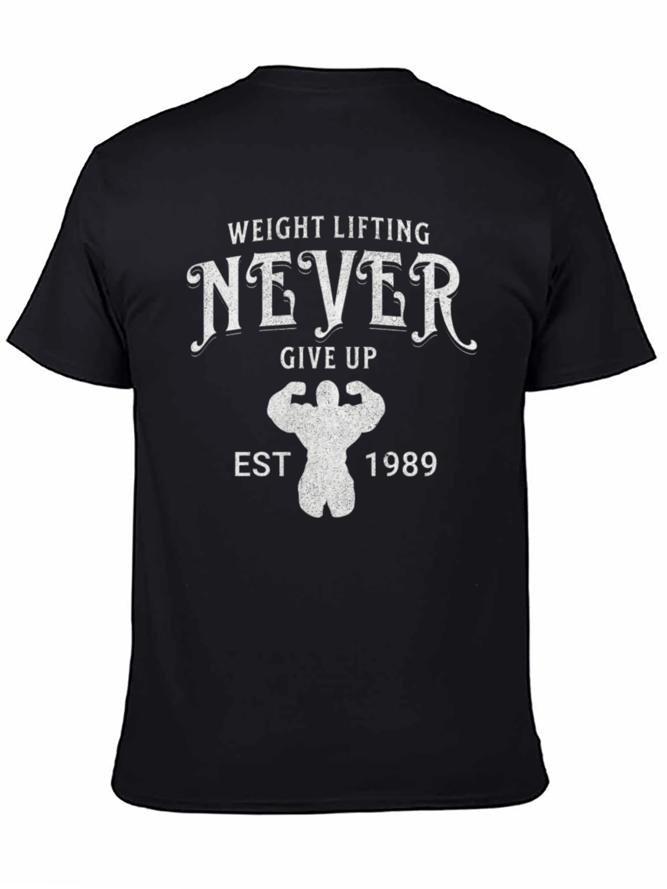 Weight Lifting Never Give Up T-Shirt