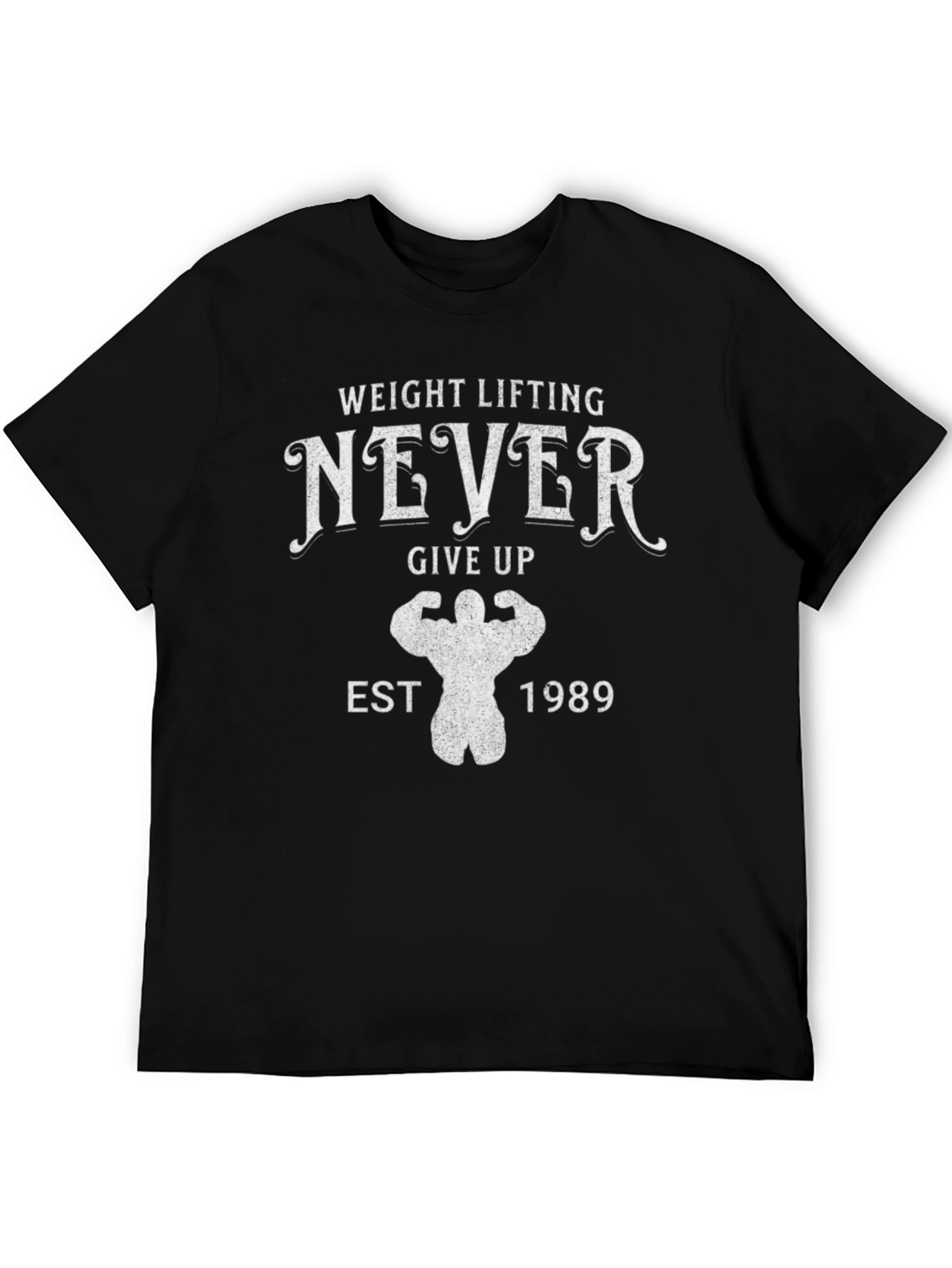 Weight Lifting Never Give Up T-Shirt