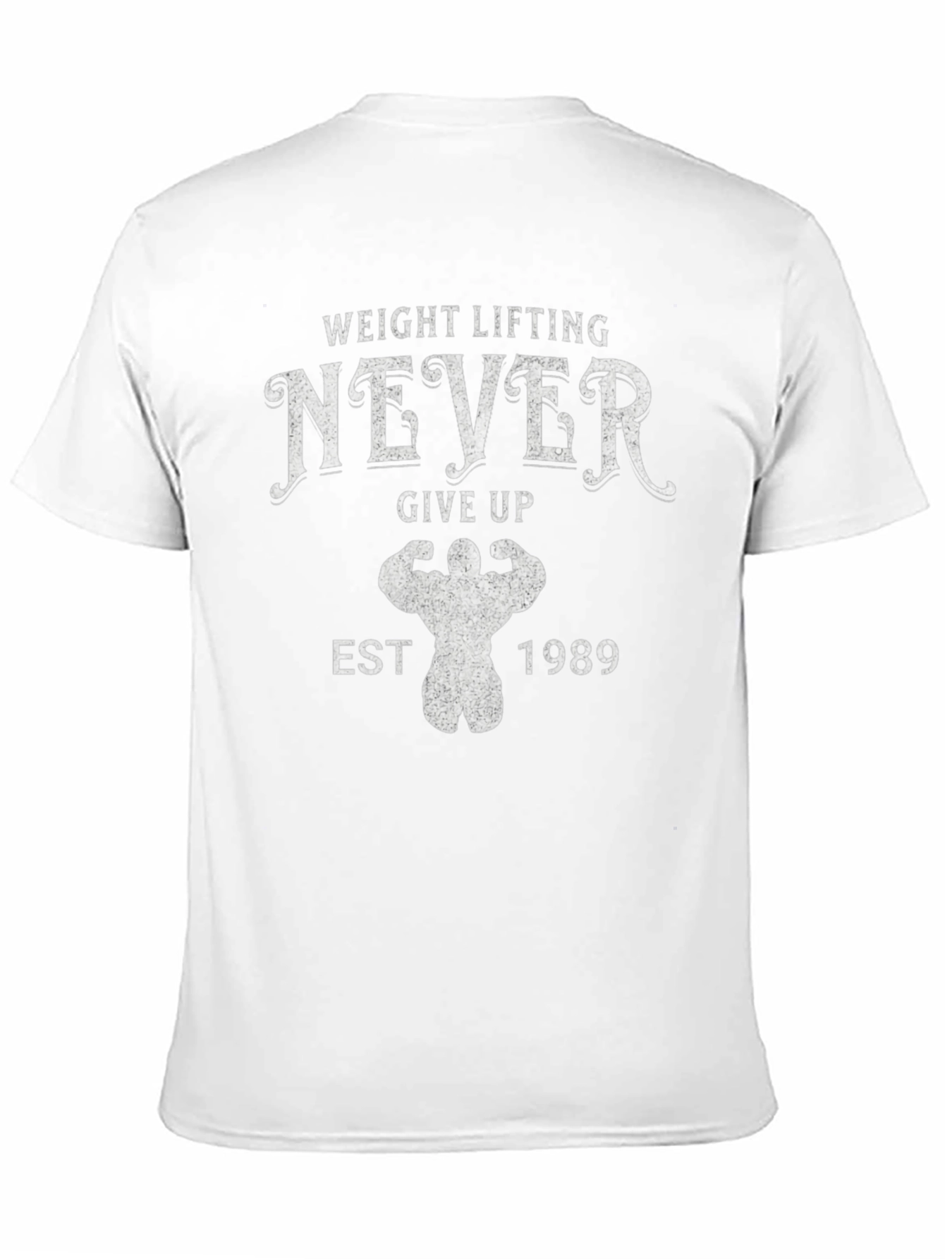 Weight Lifting Never Give Up T-Shirt