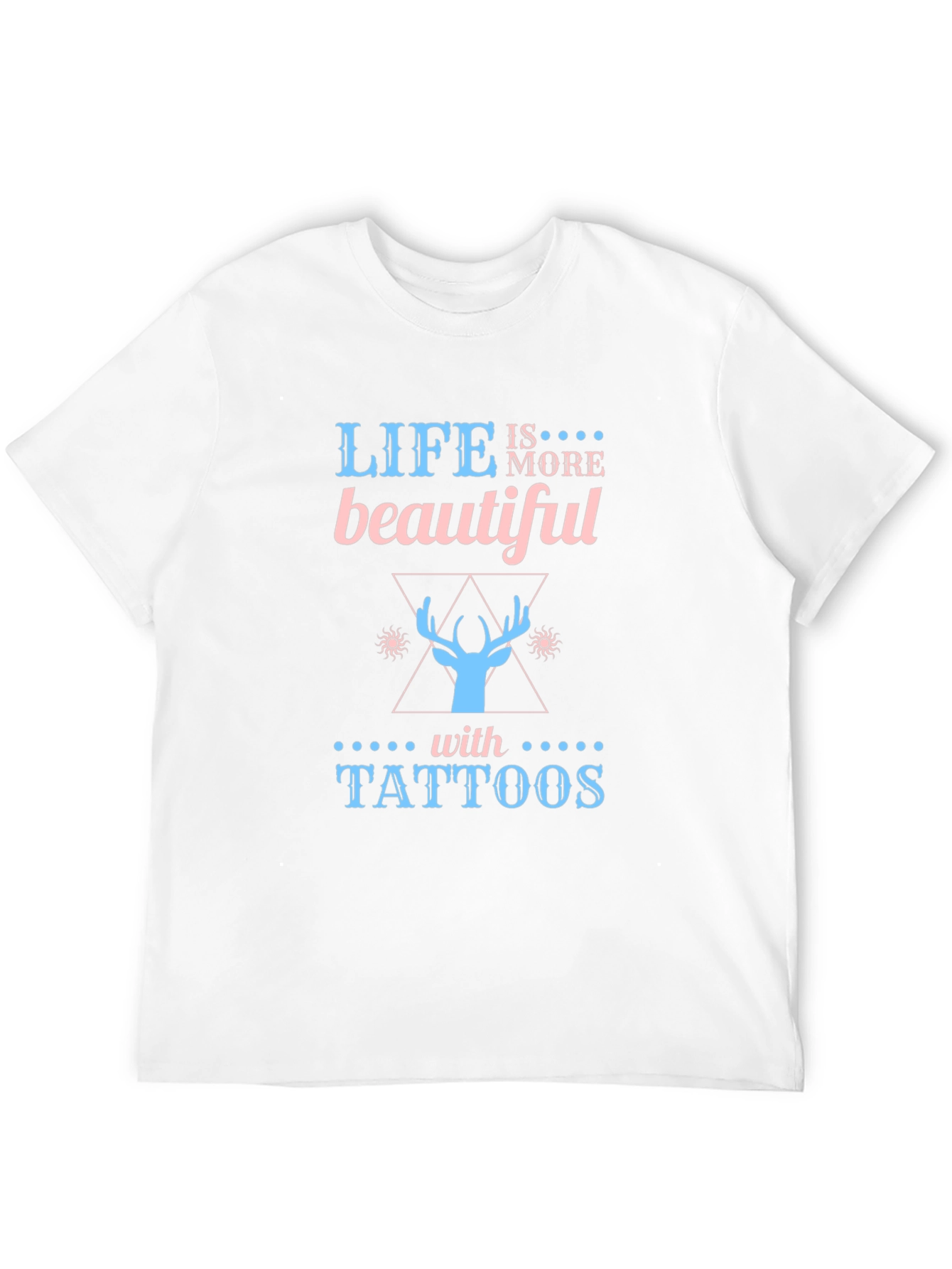 Life is More Beautiful with Tattoos Graphic Tee