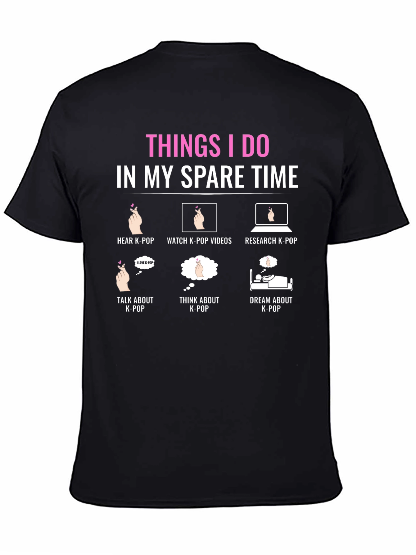 K-Pop Fan T-Shirt: Spare Time Activities Design
