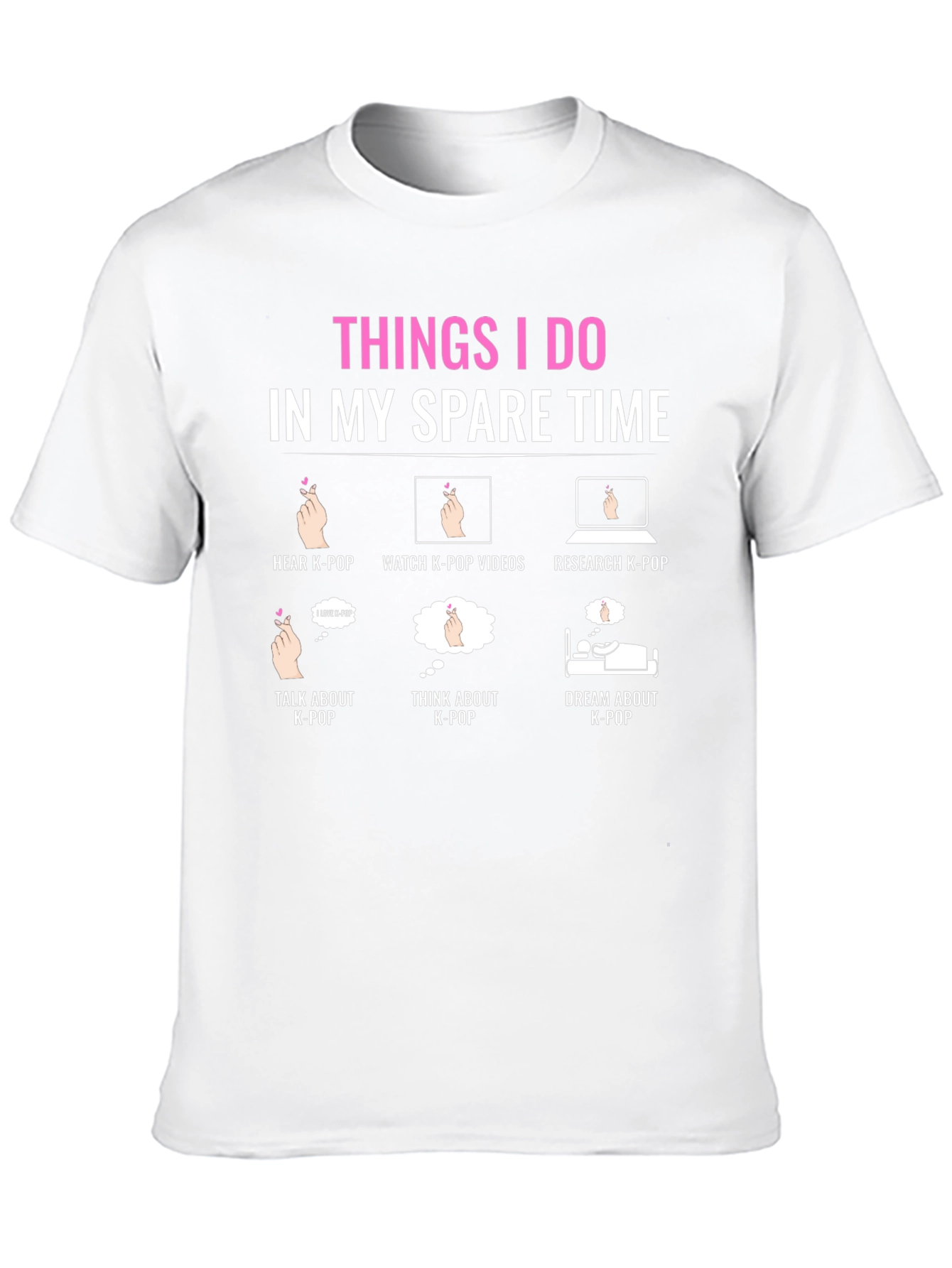 K-Pop Fan T-Shirt: Spare Time Activities Design