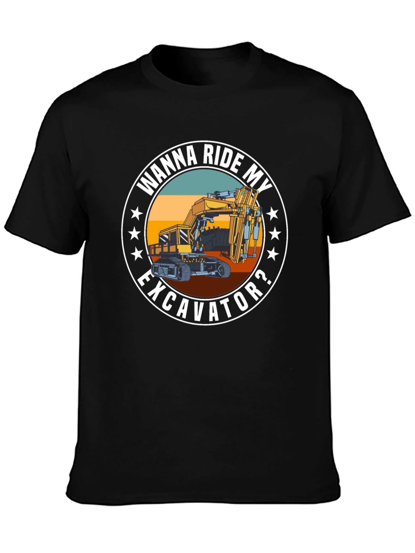 Wanna Ride My Excavator? T-Shirt