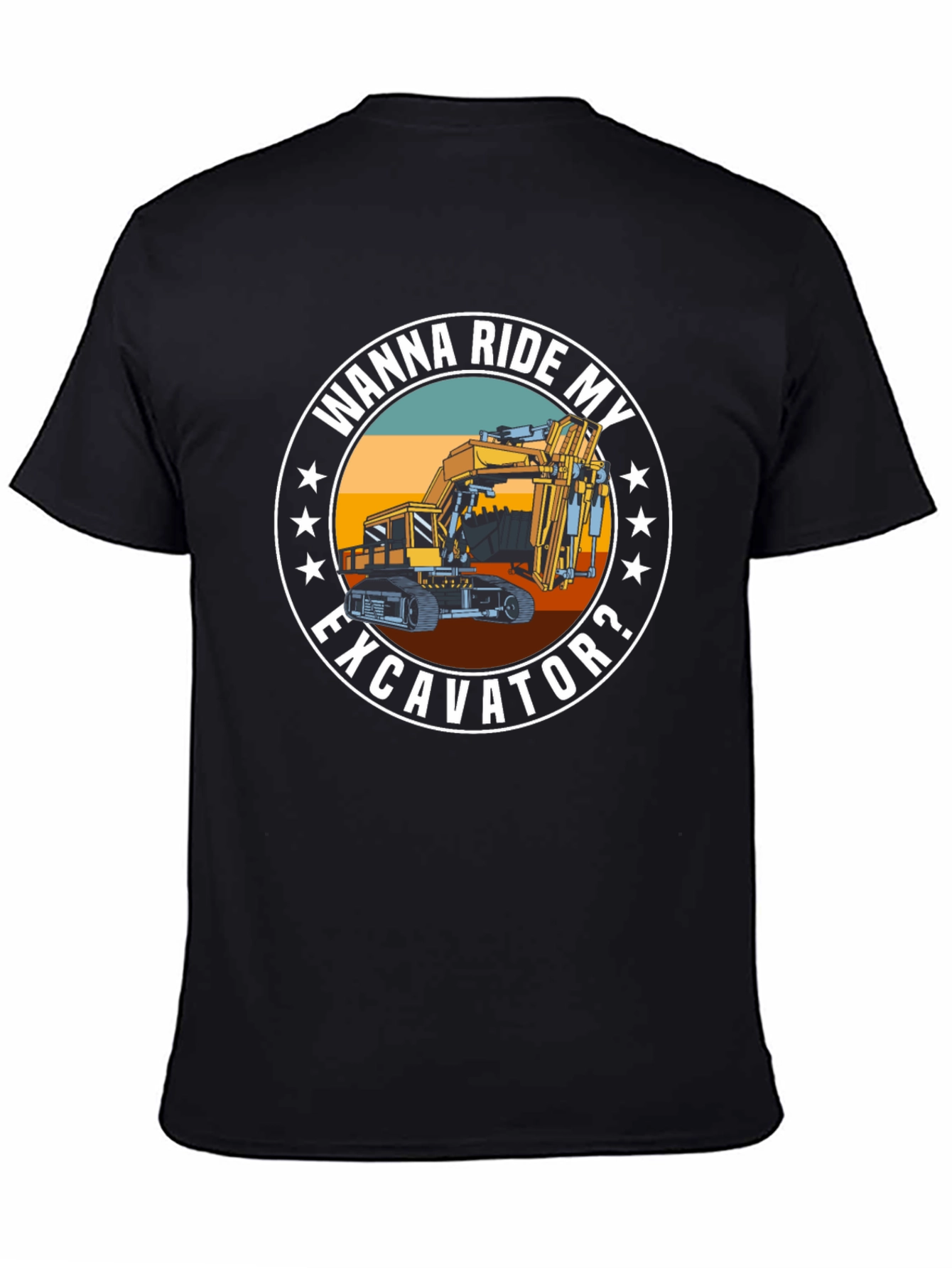 Wanna Ride My Excavator? T-Shirt