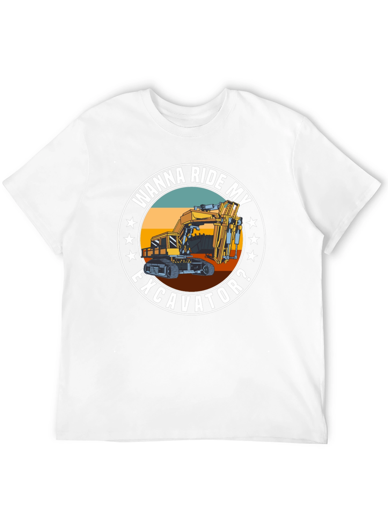 Wanna Ride My Excavator? T-Shirt