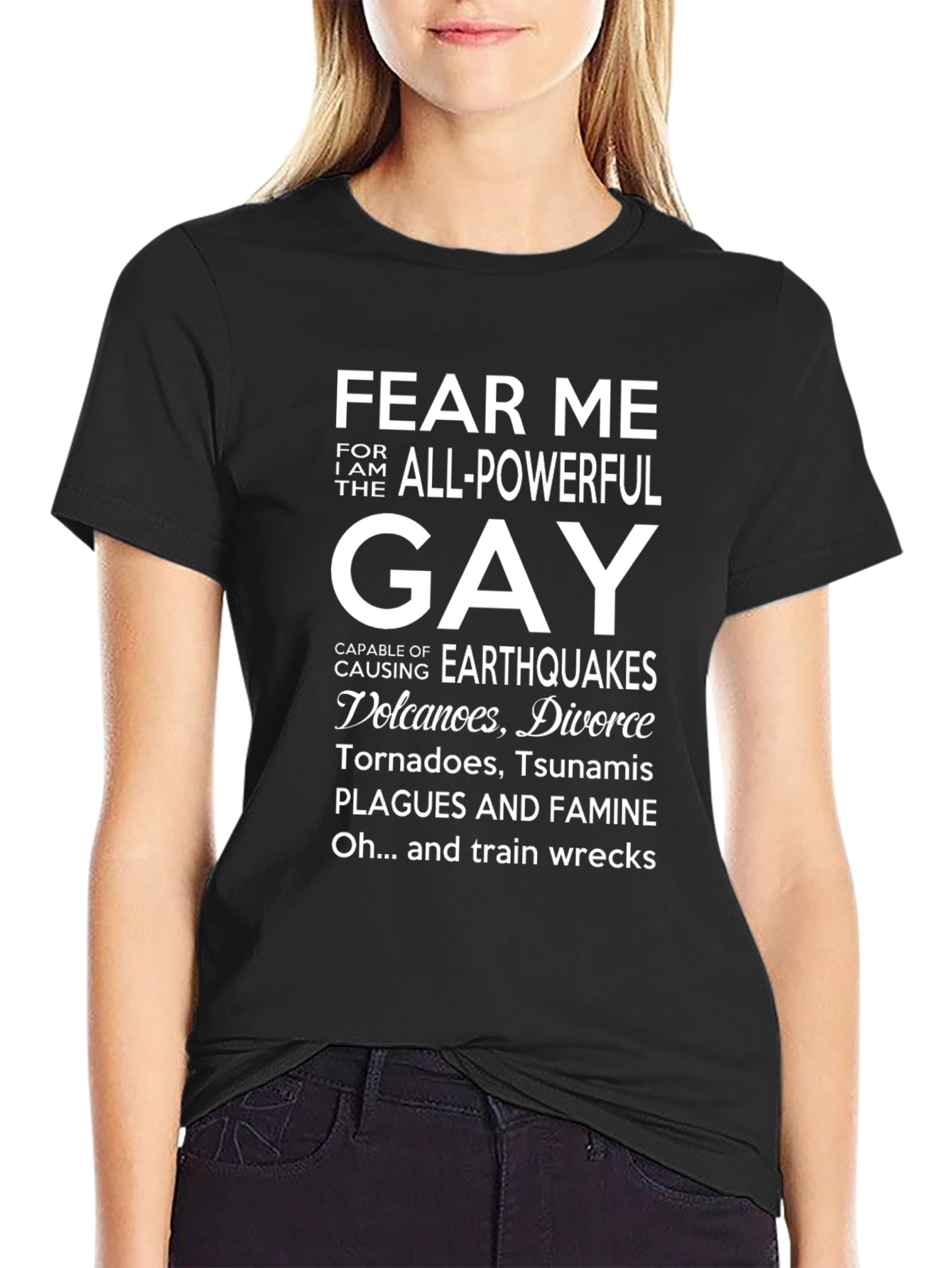 Fear Me All-Powerful Gay T-Shirt