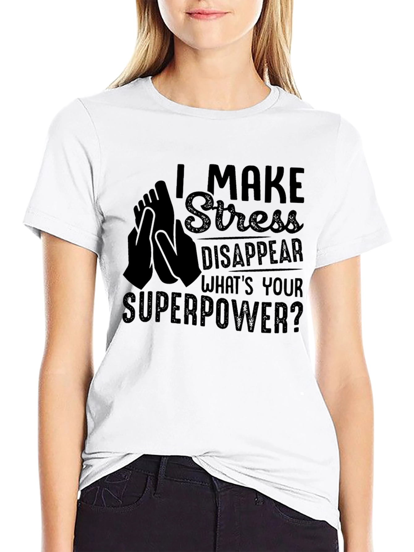 I Make Stress Disappear T-Shirt