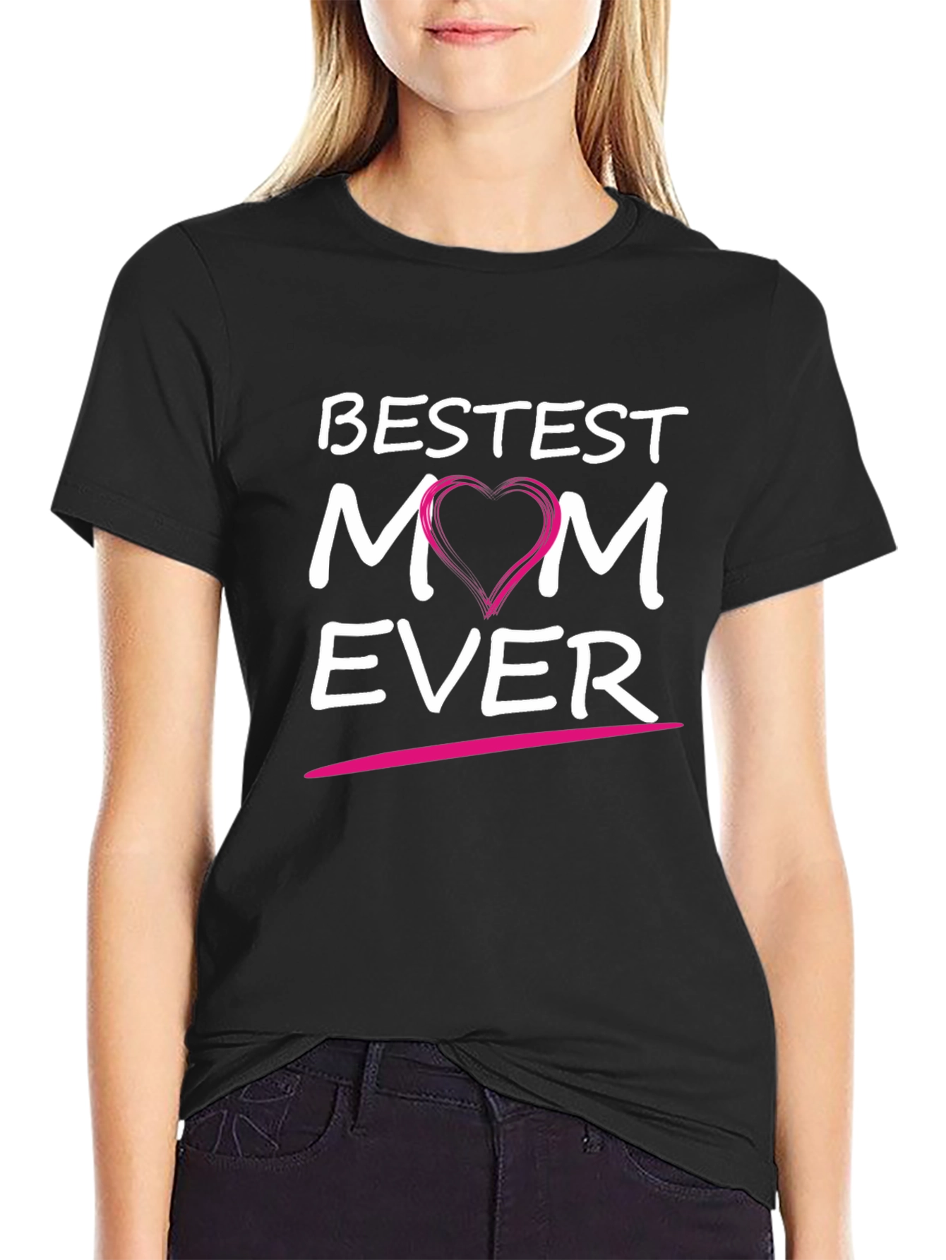 Bestest Mom Ever Black T-Shirt