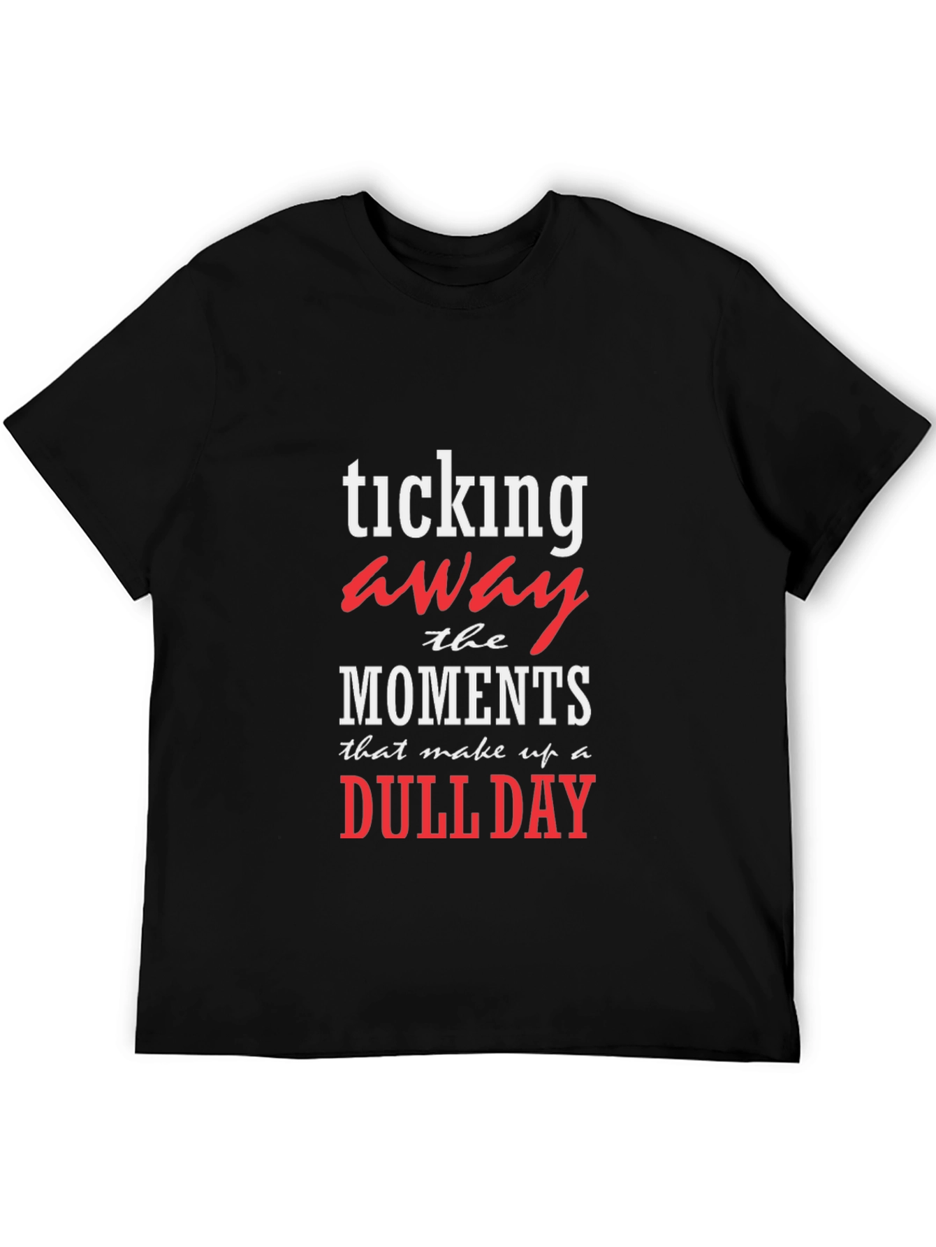 Ticking Away Dull Day Graphic Tee