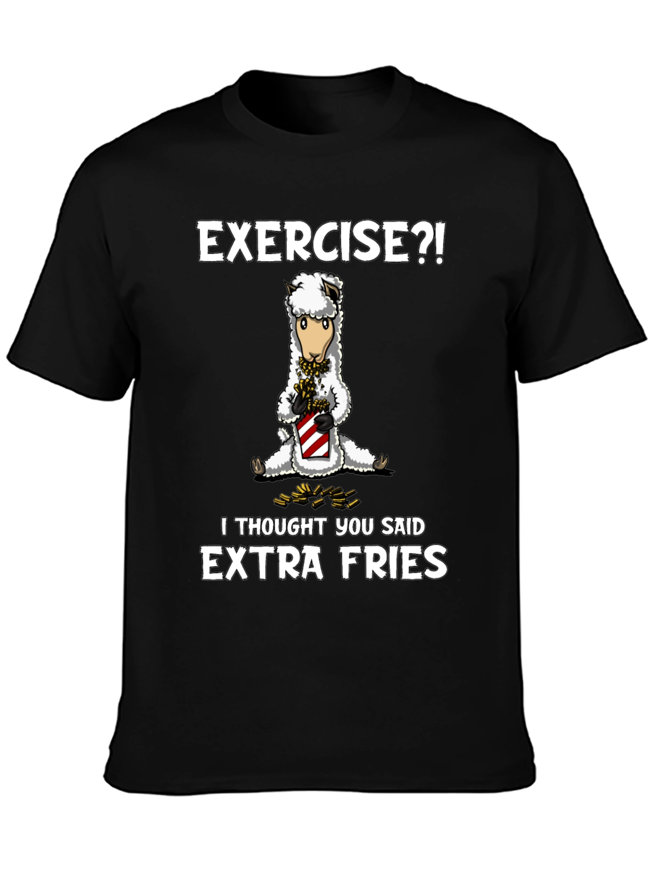 Exercise? Extra Fries T-Shirt