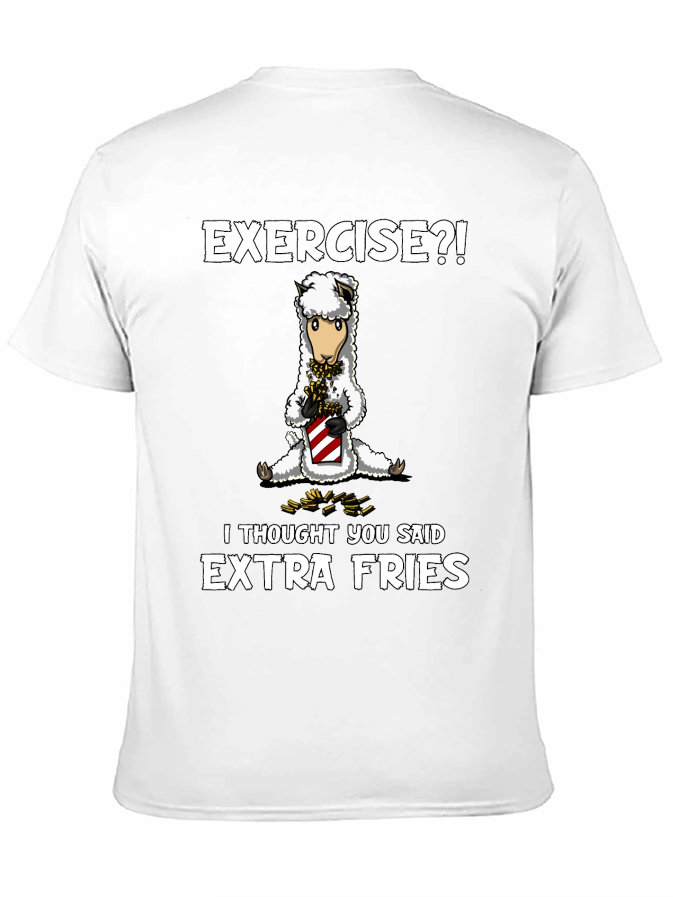 Exercise? Extra Fries T-Shirt