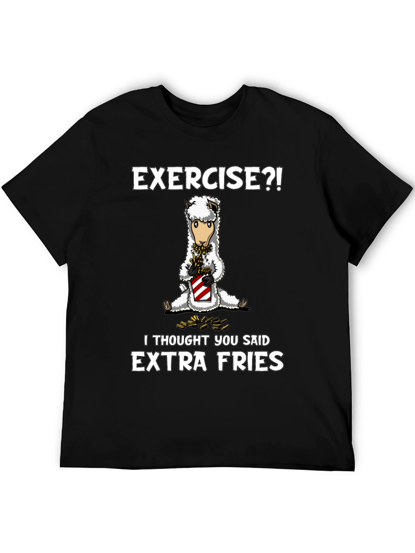 Exercise? Extra Fries T-Shirt