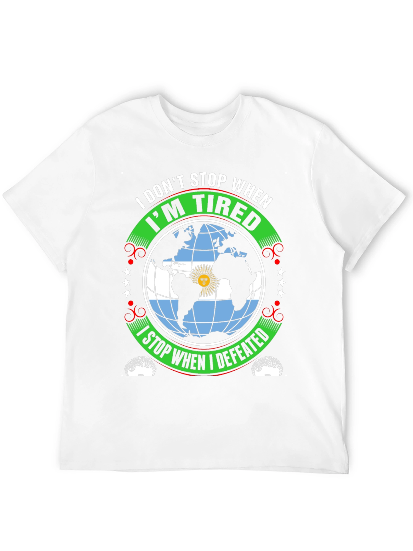 Argentina Pride Graphic T-Shirt - Never Give Up!