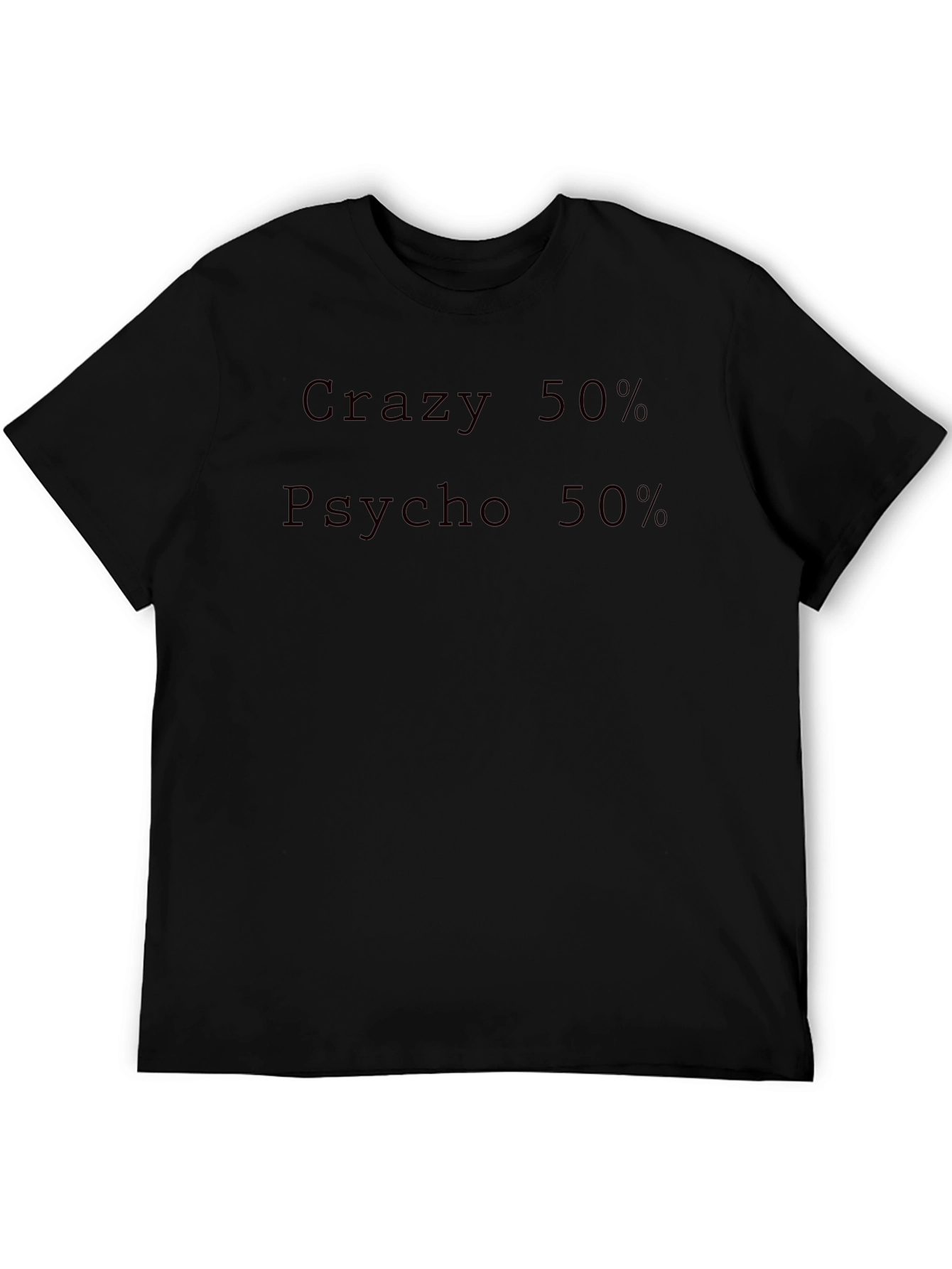 Crazy 50% Psycho 50% Graphic Tee