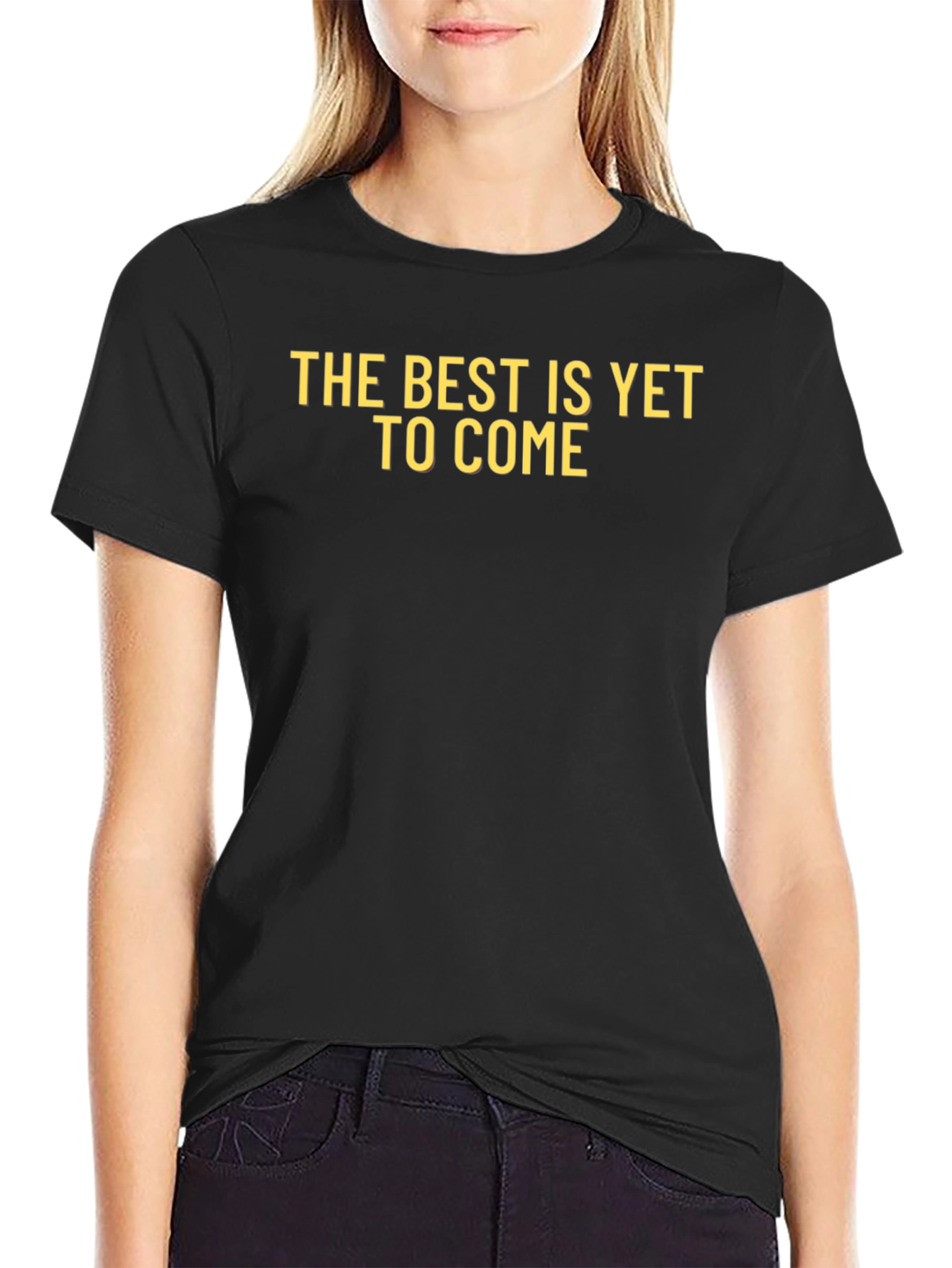 Inspirational Best Is Yet to Come Graphic Tee