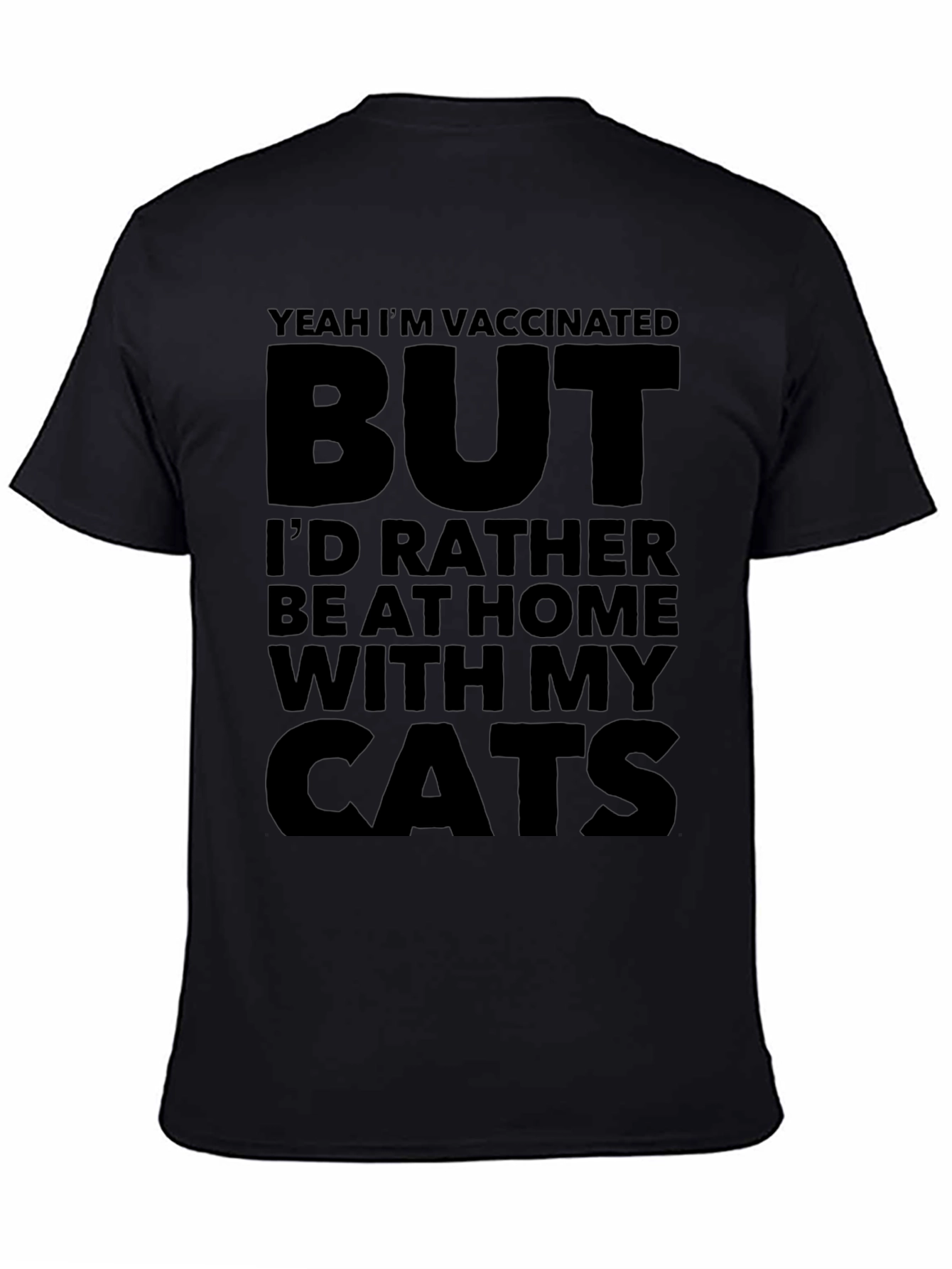 Vaccinated But Cats T-Shirt