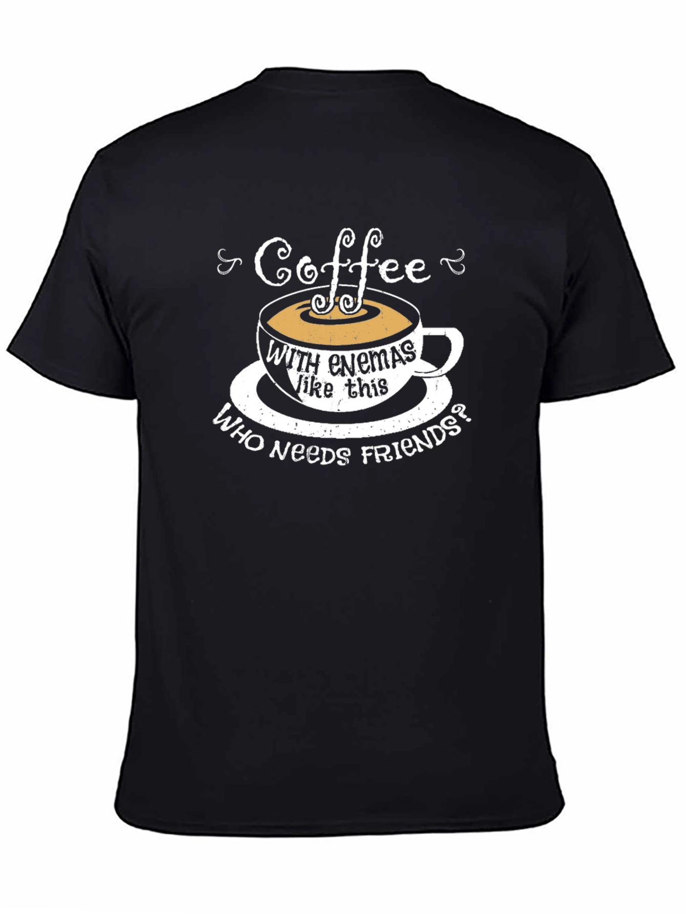 Coffee with Enemas Funny T-Shirt