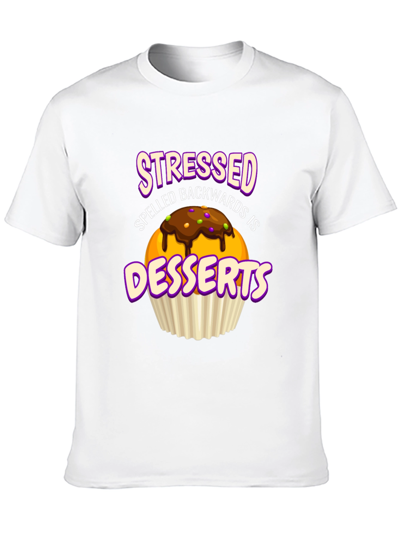 Stressed Spelled Backwards is Desserts T-Shirt