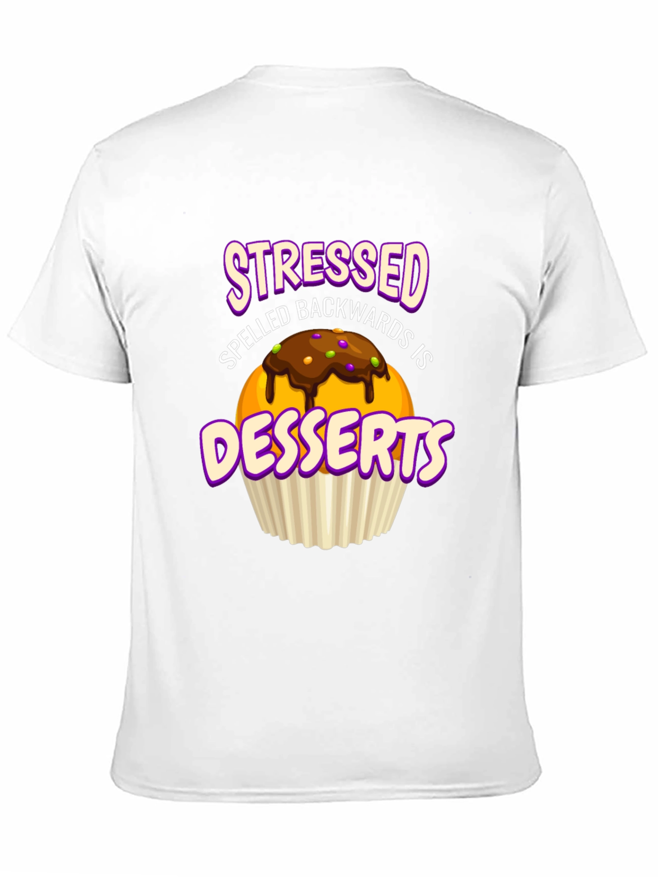 Stressed Spelled Backwards is Desserts T-Shirt