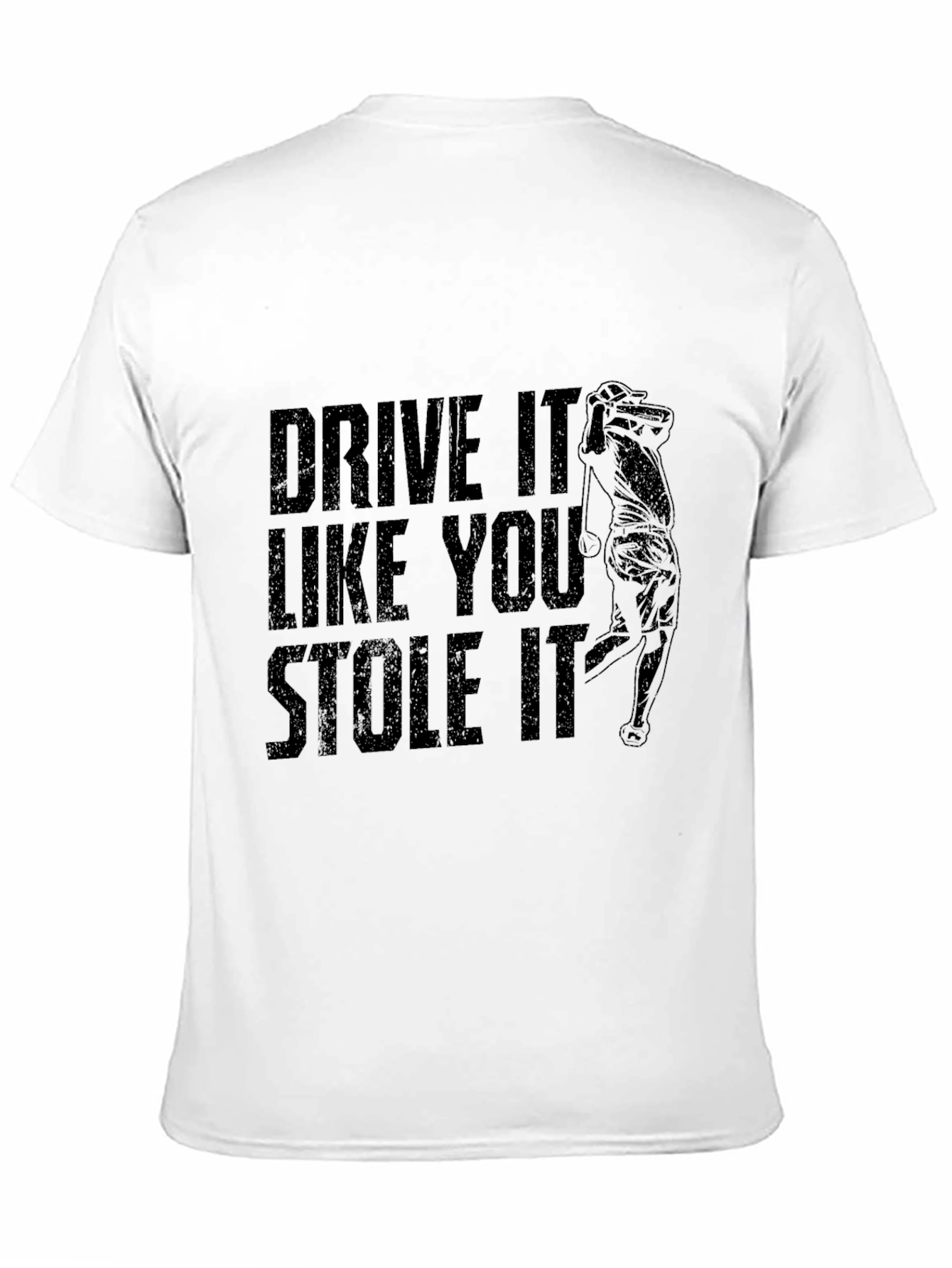 Drive It Like You Stole It Black T-Shirt