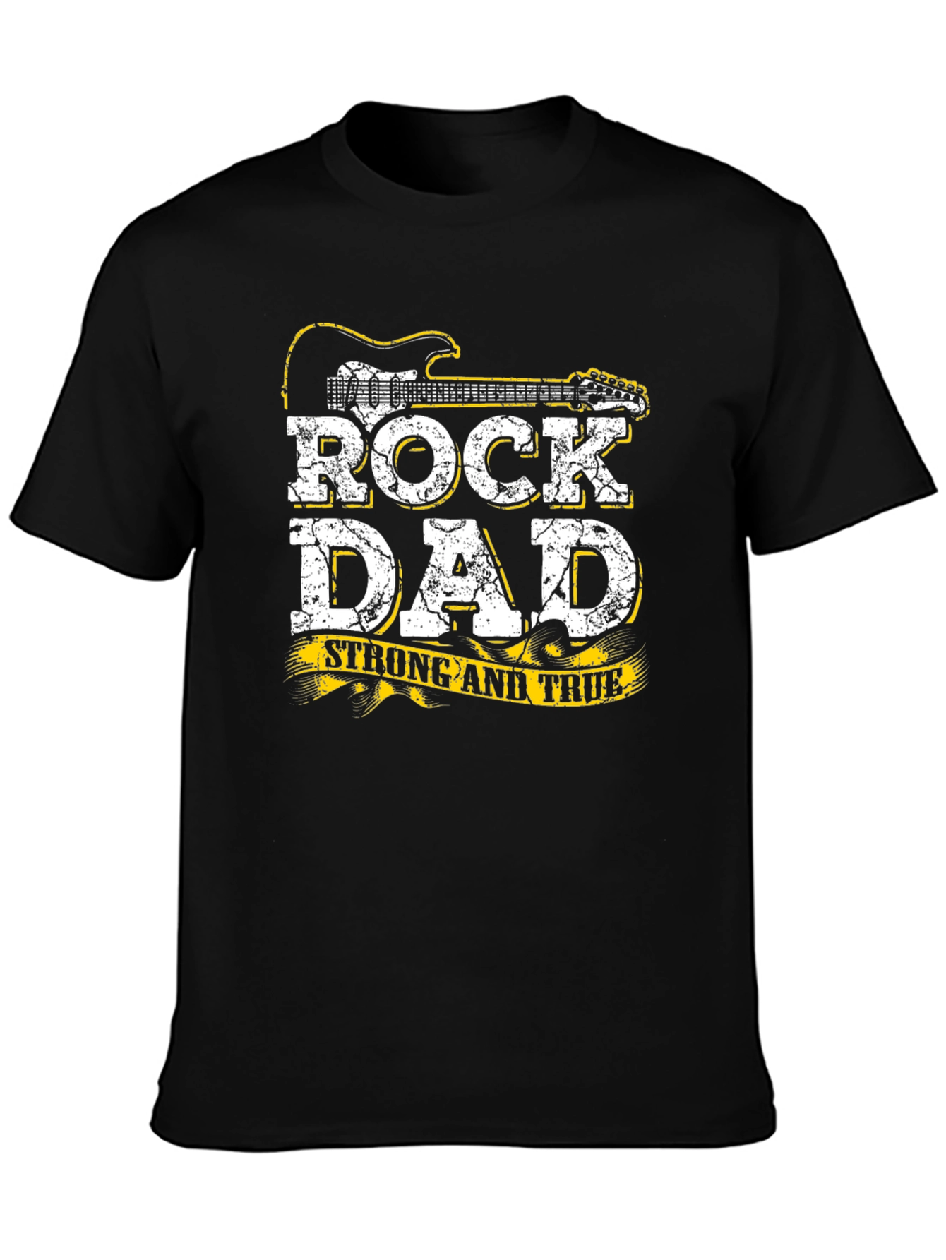 Rock Dad T-Shirt - Strong and True